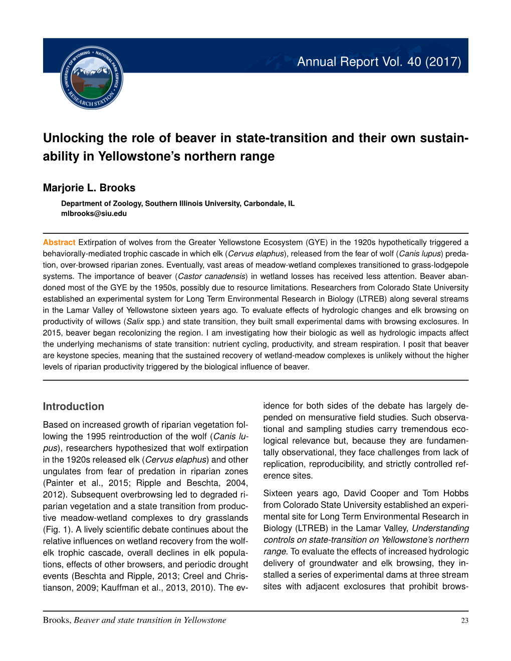 Annual Report Vol. 40 (2017) Unlocking the Role of Beaver in State-Transition and Their Own Sustain- Ability in Yellowstone's