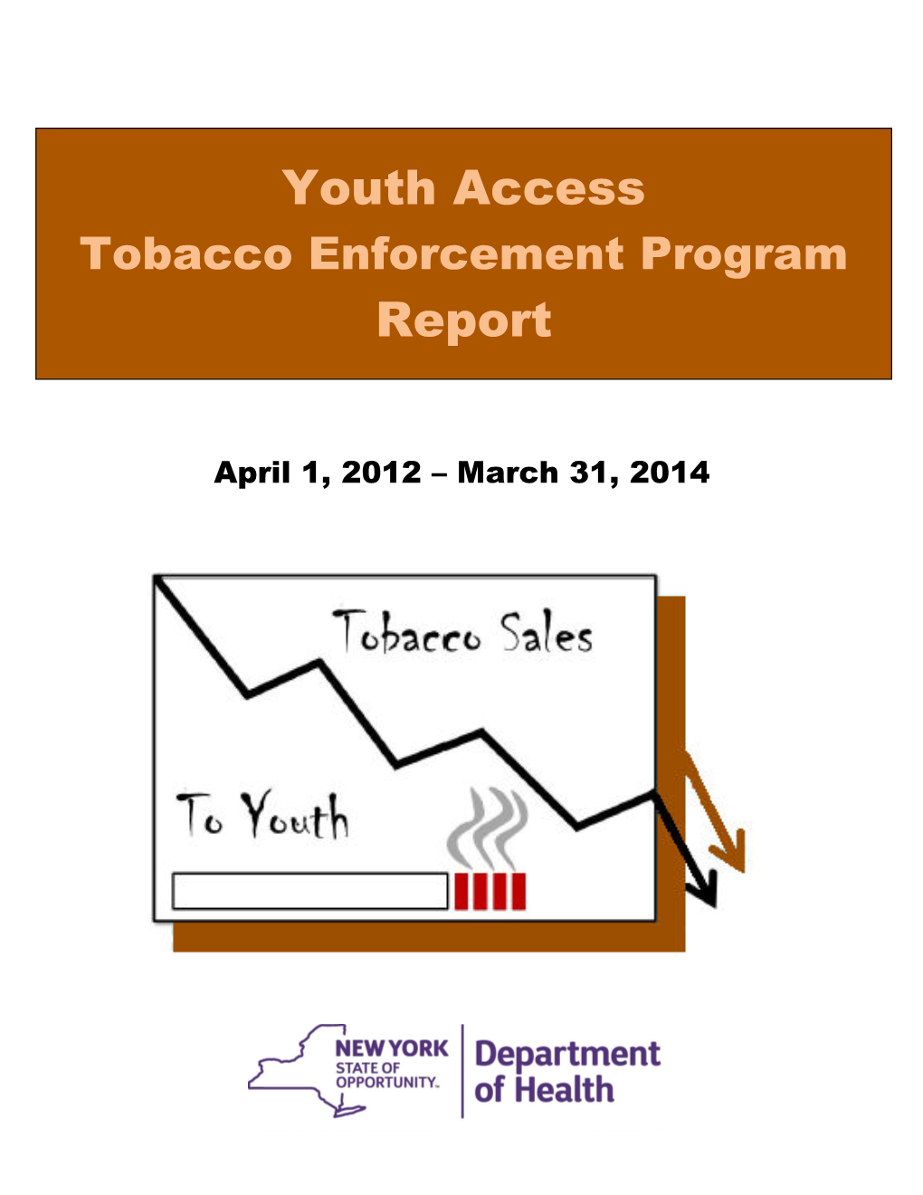 Youth Access Tobacco Enforcement Program Report 2012-2014