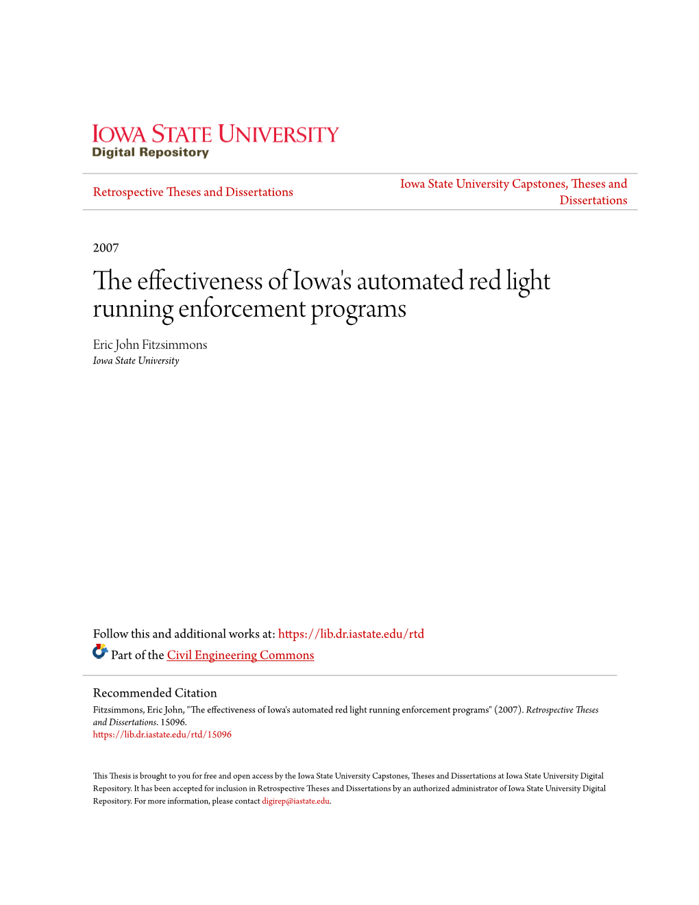 The Effectiveness of Iowa's Automated Red Light Running Enforcement Programs Eric John Fitzsimmons Iowa State University