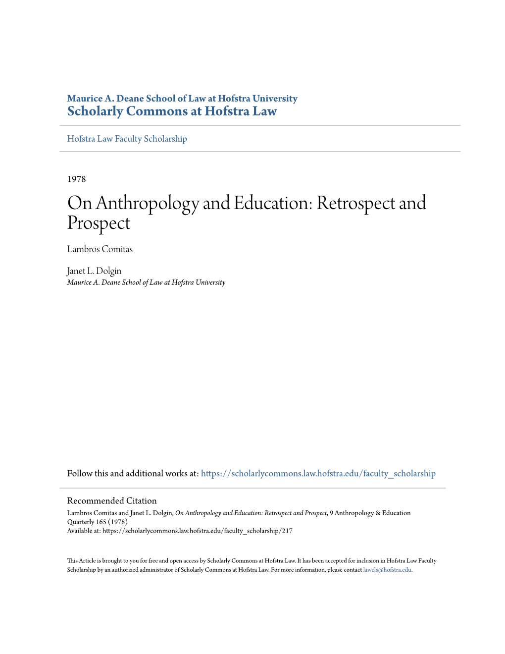 On Anthropology and Education: Retrospect and Prospect Lambros Comitas