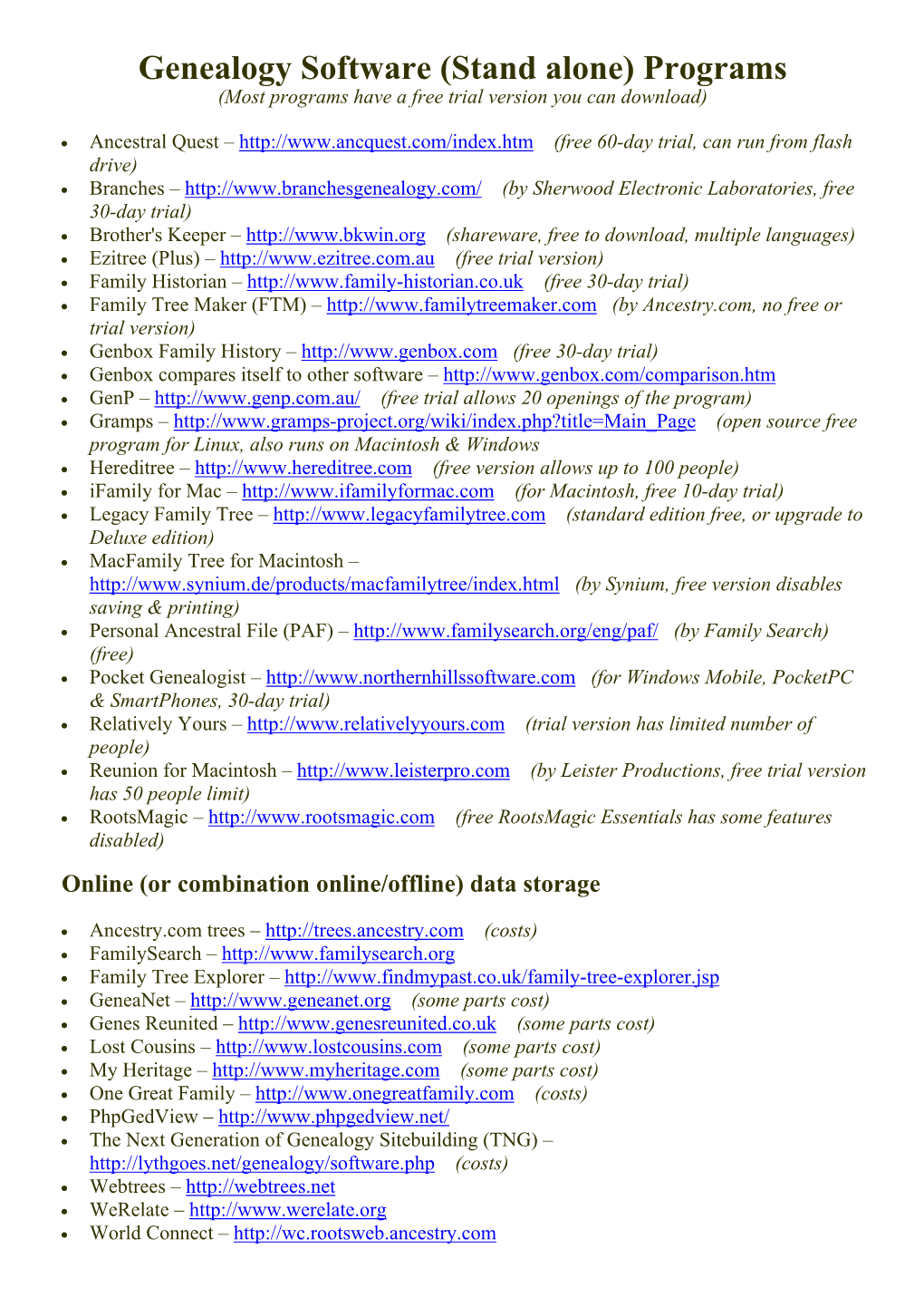 Genealogy Software (Stand Alone) Programs (Most Programs Have a Free Trial Version You Can Download)