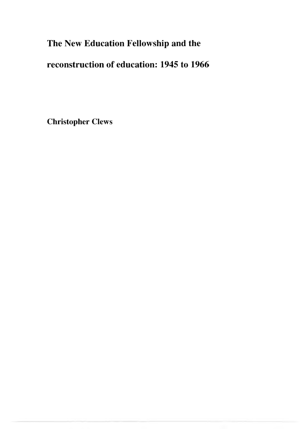 The New Education Fellowship and the Reconstruction of Education: 1945 to 1966