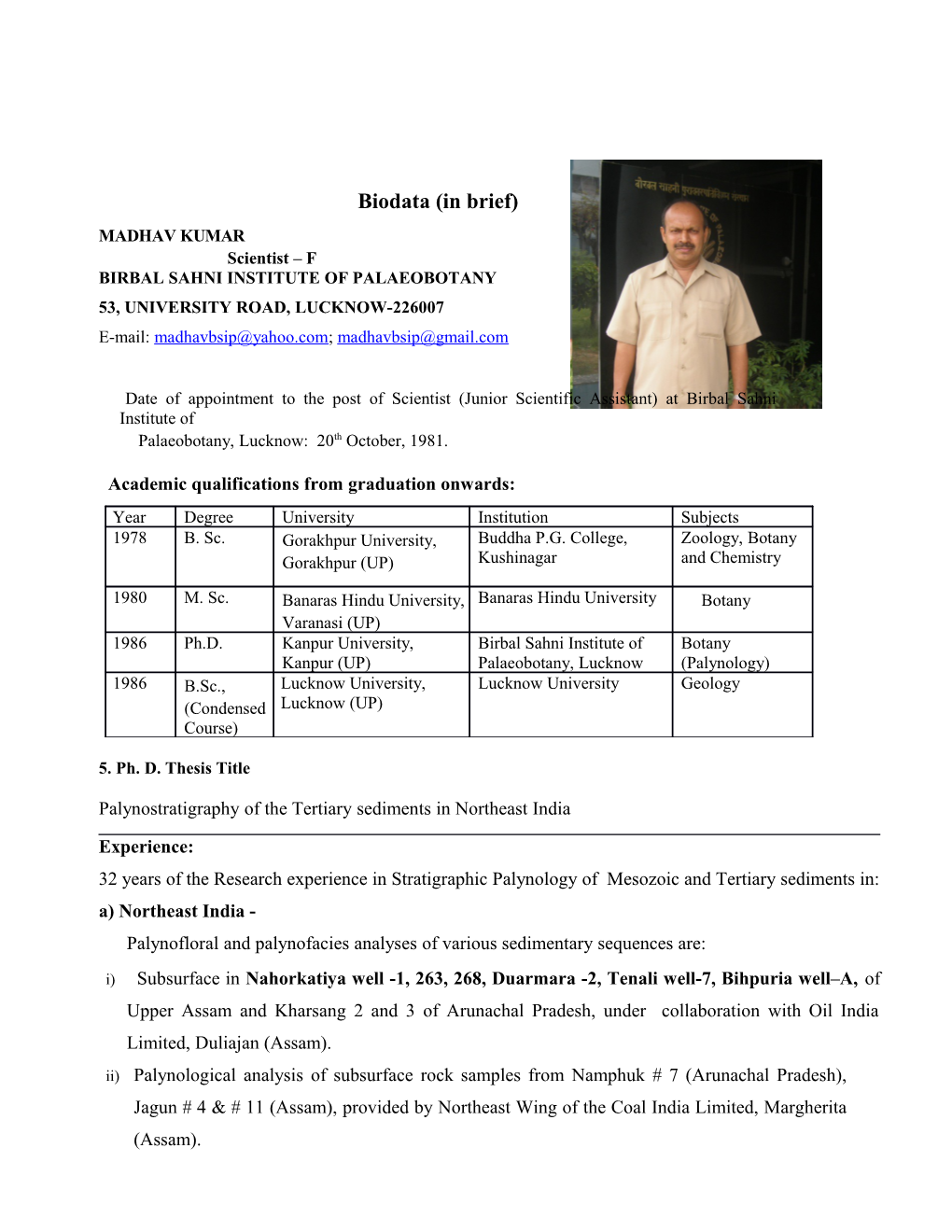 Paul, an Independent Stratigraphic Palynologist, Has 31 Years of Palynological Experience