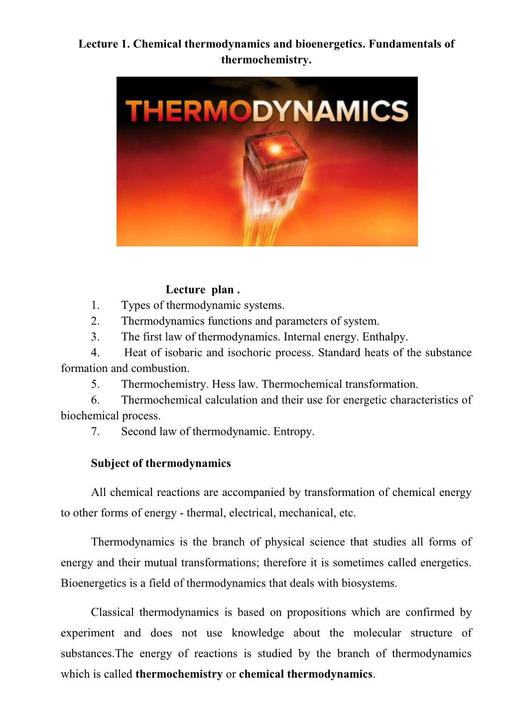 Lecture 1. Chemical Thermodynamics and Bioenergetics. Fundamentals of Thermochemistry