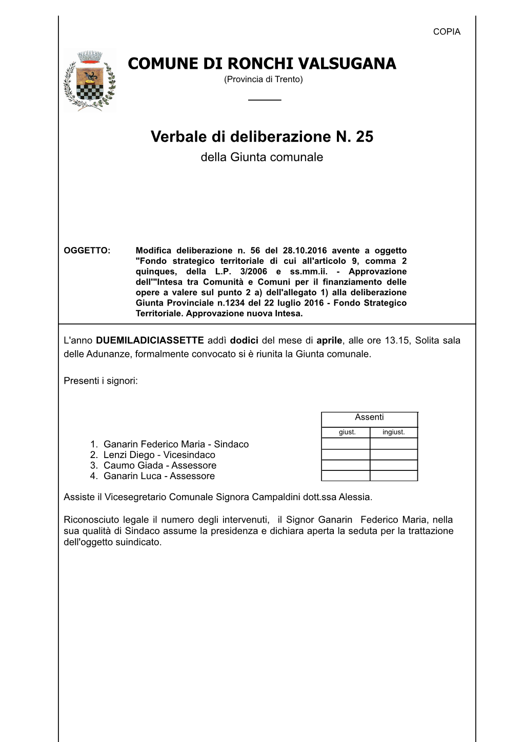 Verbale Di Deliberazione N. 25 COMUNE DI RONCHI VALSUGANA