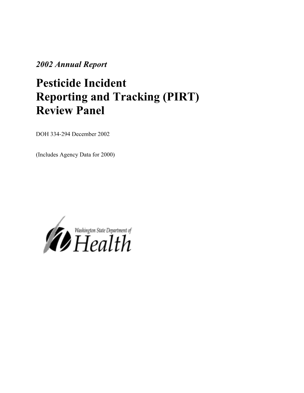 Pesticide Incident Reporting and Tracking (PIRT) Review Panel