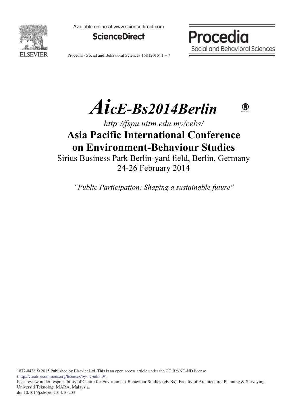 Asia Pacific International Conference on Environment-Behaviour Studies Sirius Business Park Berlin-Yard Field, Berlin, Germany 24-26 February 2014