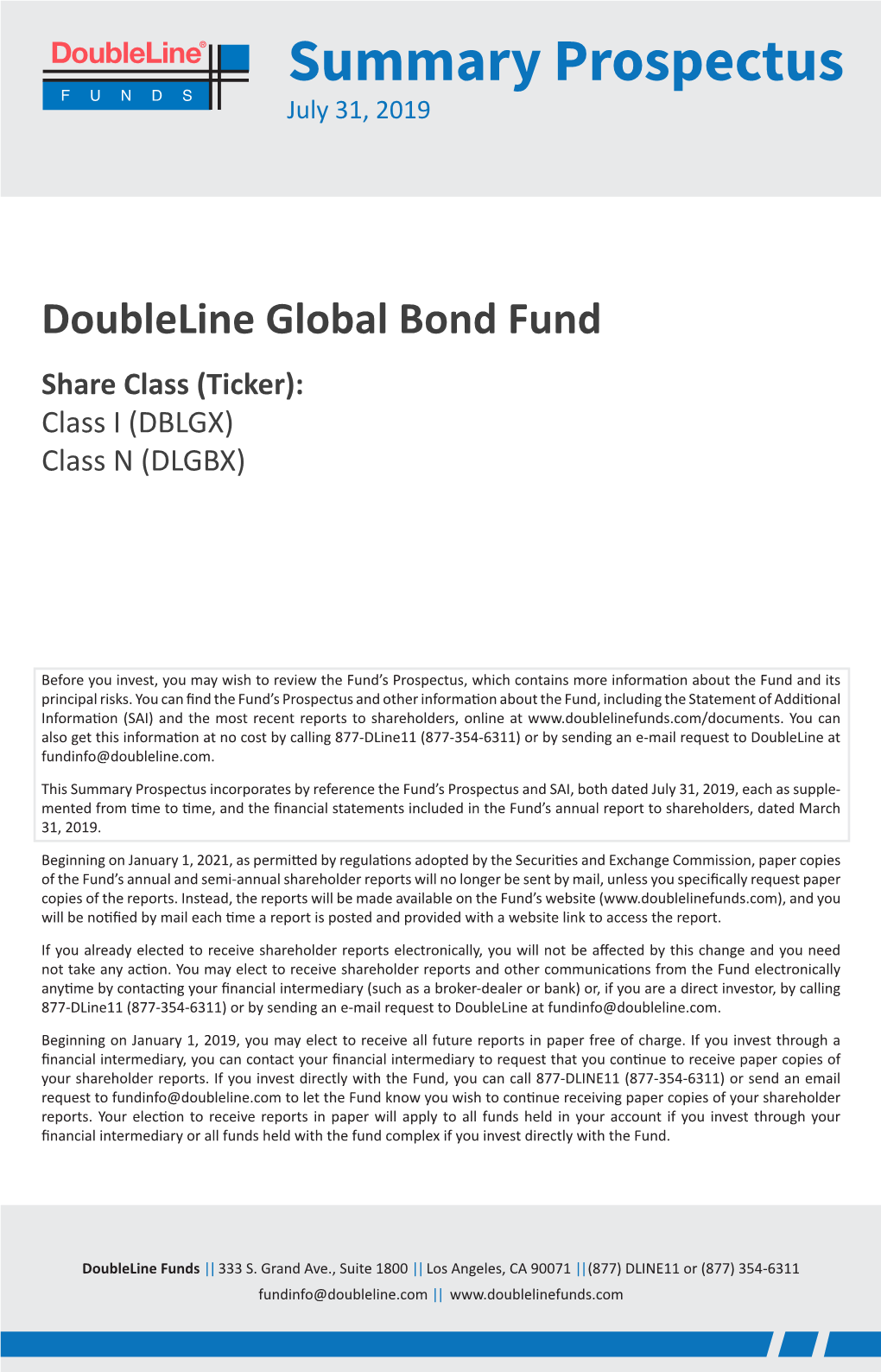 Doubleline Global Bond Fund Share Class (Ticker): Class I (DBLGX) Class N (DLGBX)