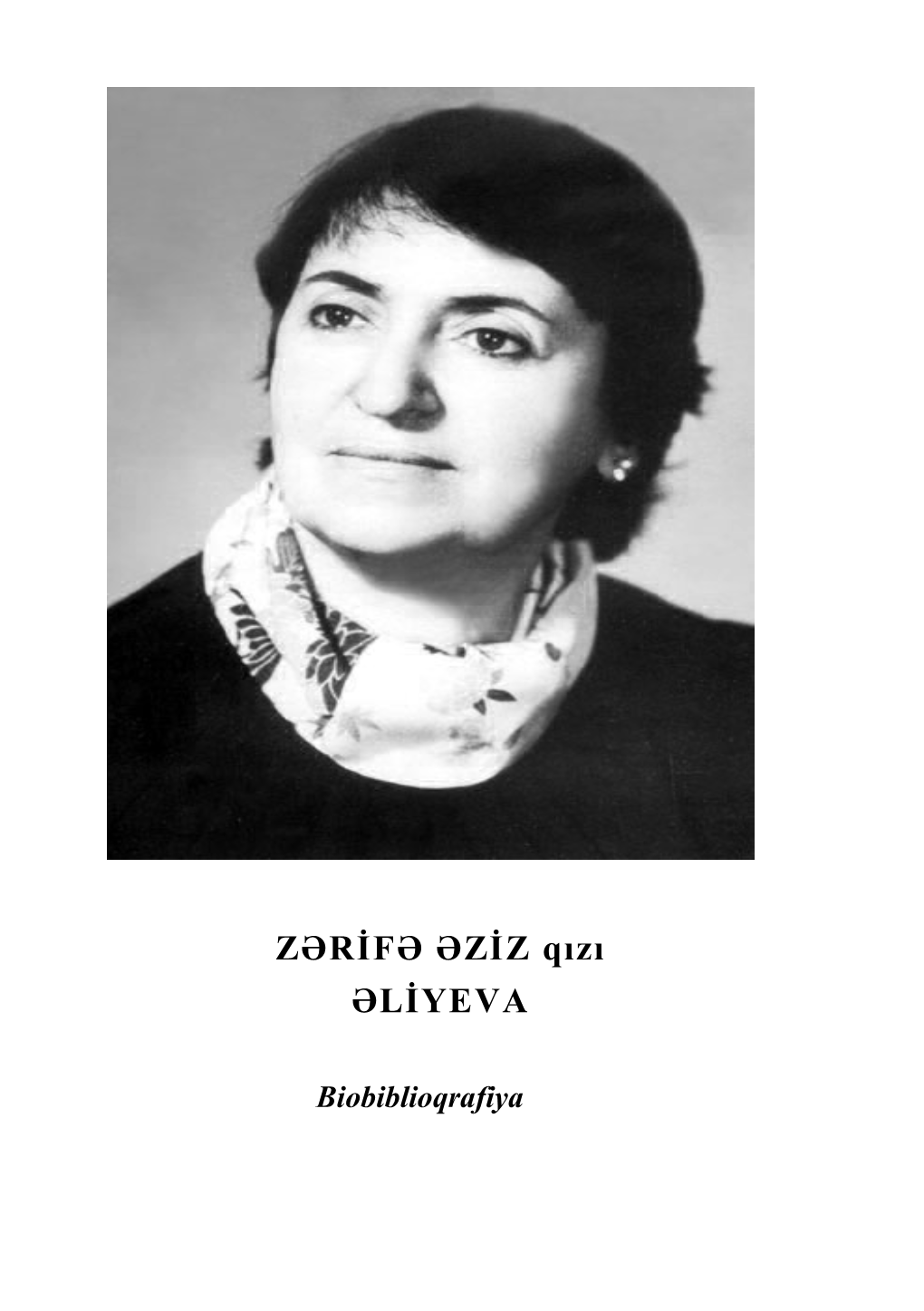 ZƏRİFƏ ƏZİZ Qızı ƏLİYEVA