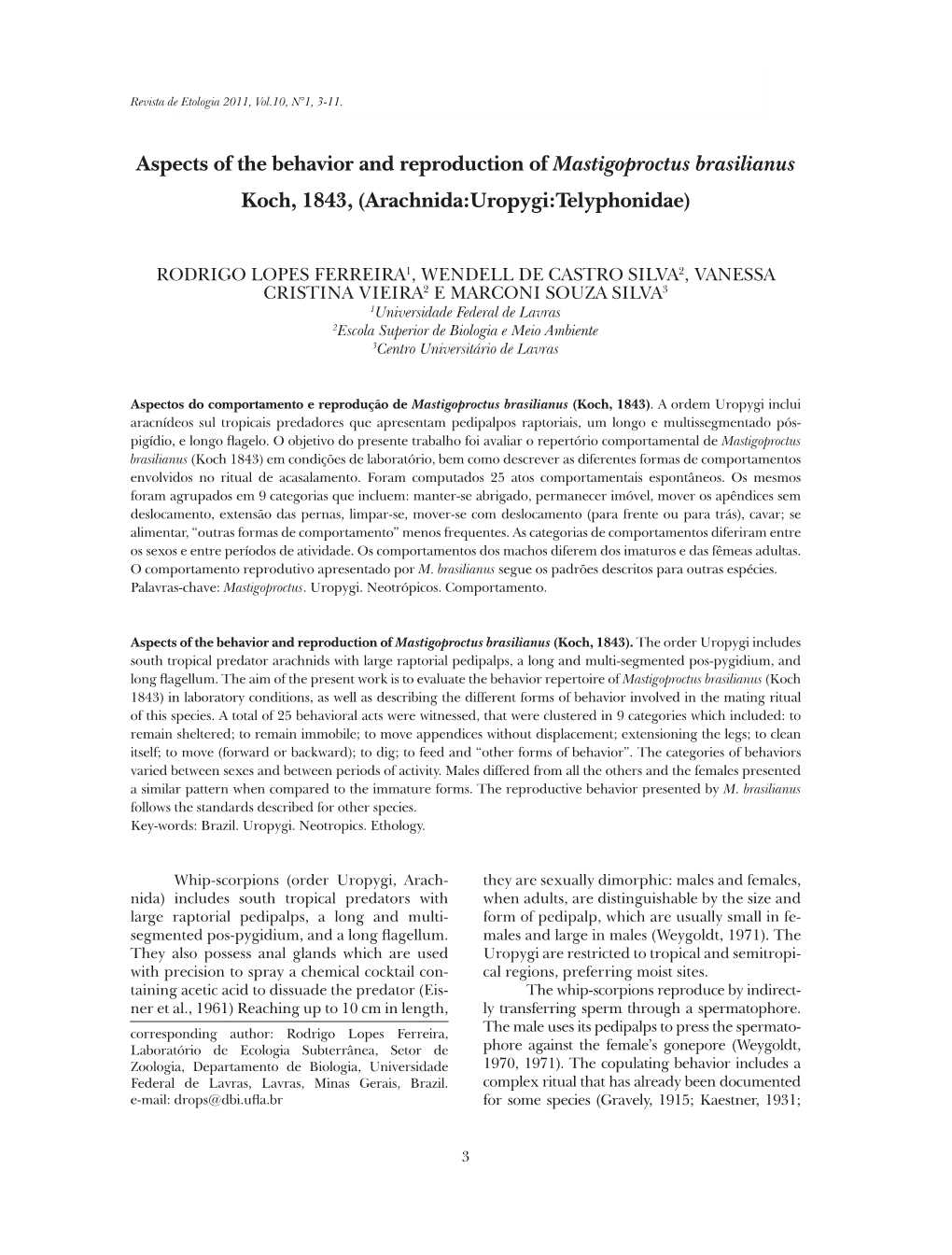 Aspects of the Behavior and Reproduction of Mastigoproctus Brasilianus Koch, 1843, (Arachnida:Uropygi:Telyphonidae)