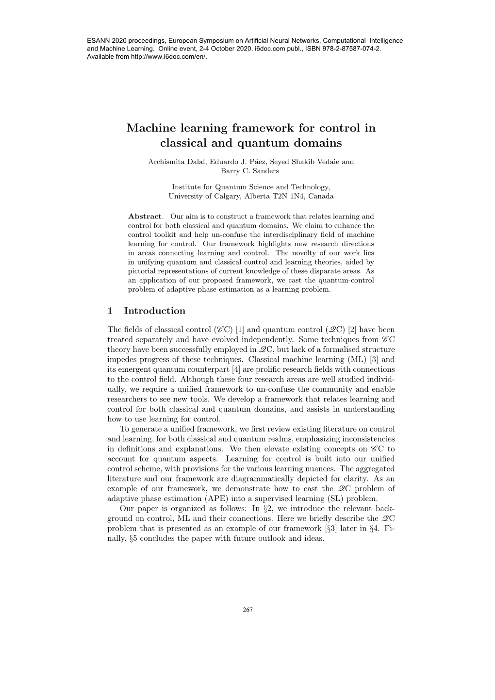 Machine Learning Framework for Control Inclassical and Quantum