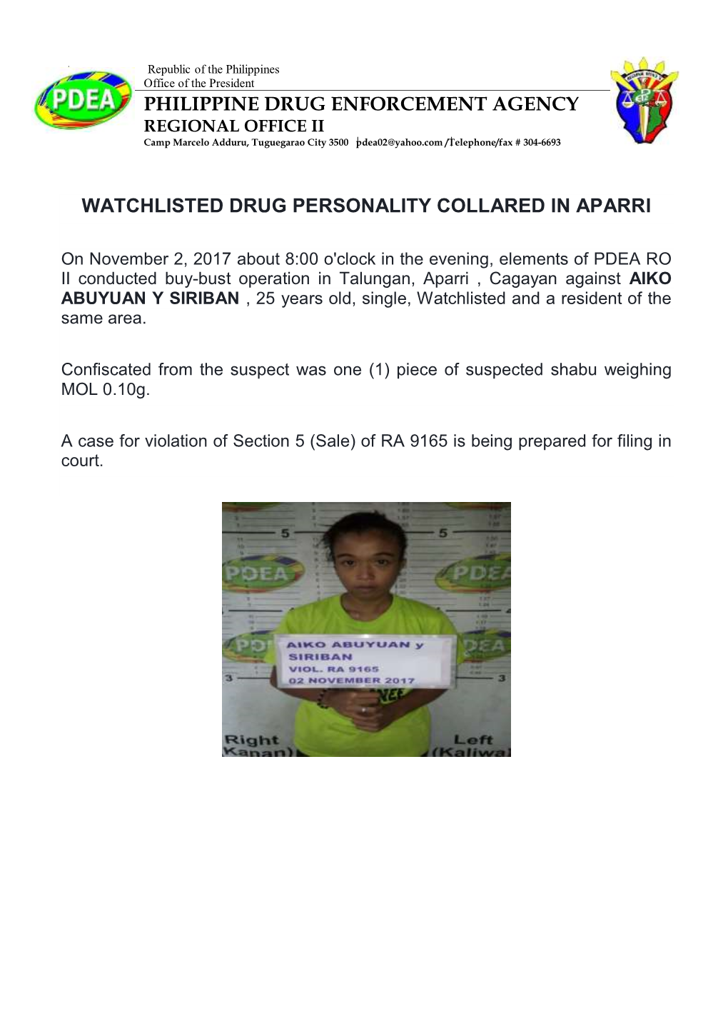 PHILIPPINE DRUG ENFORCEMENT AGENCY REGIONAL OFFICE II Camp Marcelo Adduru, Tuguegarao City 3500 Pdea02@Yahoo.Com /Telephone/Fax # 304-6693