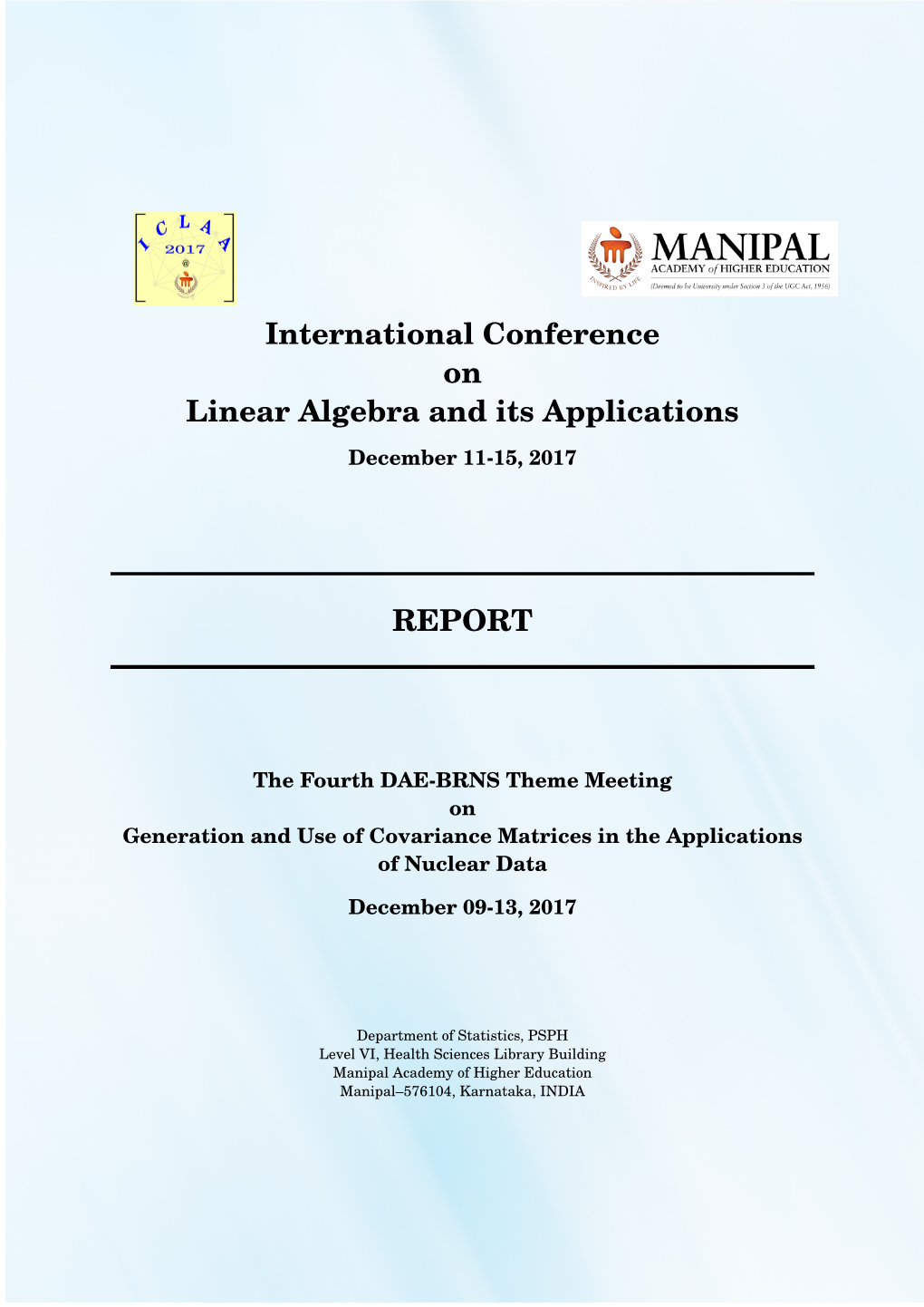 International Conference on Linear Algebra and Its Applications REPORT