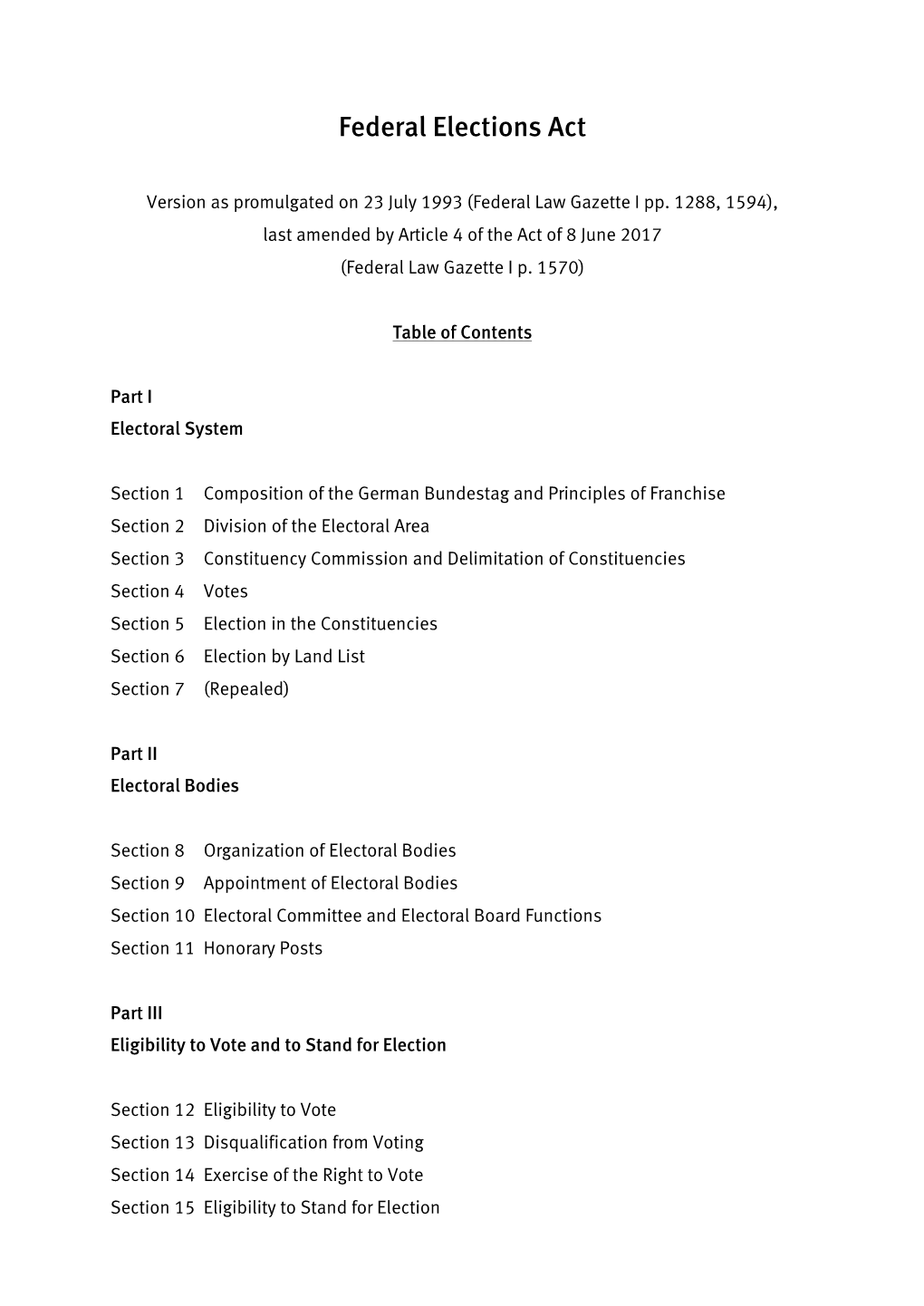 Federal Electoral Regulations Section 53 (Repealed) Section 54 Periods, Deadlines and Form Section 55 (Entry Into Force) Part I Electoral System