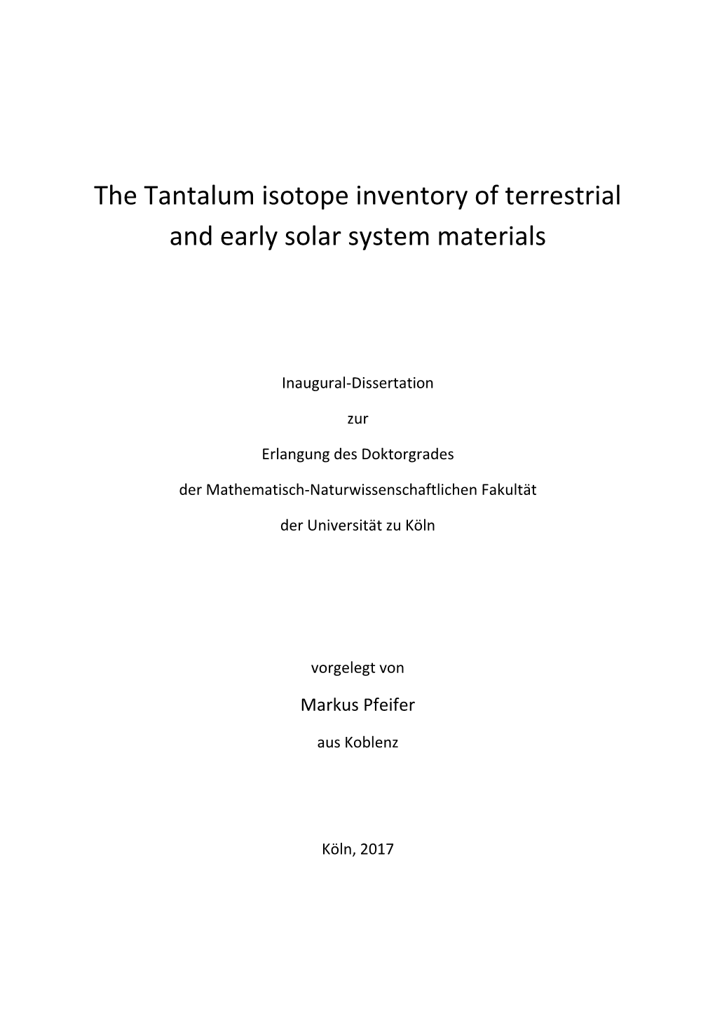 The Tantalum Isotope Inventory of Terrestrial and Early Solar System Materials