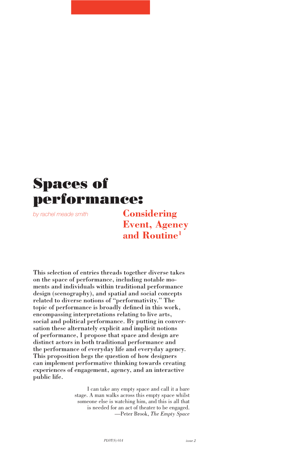 Spaces of Performance: by Rachel Meade Smith Considering Event, Agency and Routine1