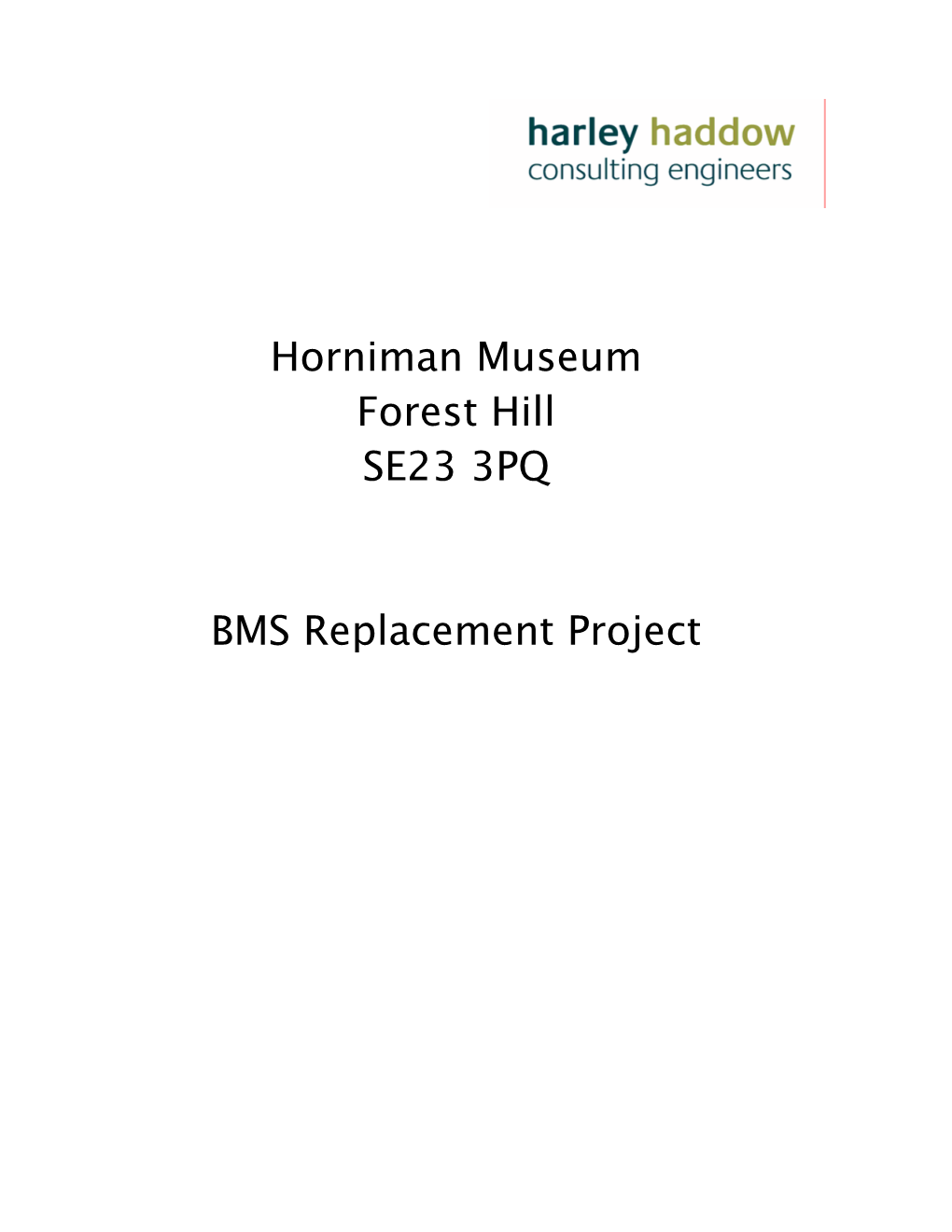 Horniman Museum Forest Hill SE23 3PQ BMS Replacement Project