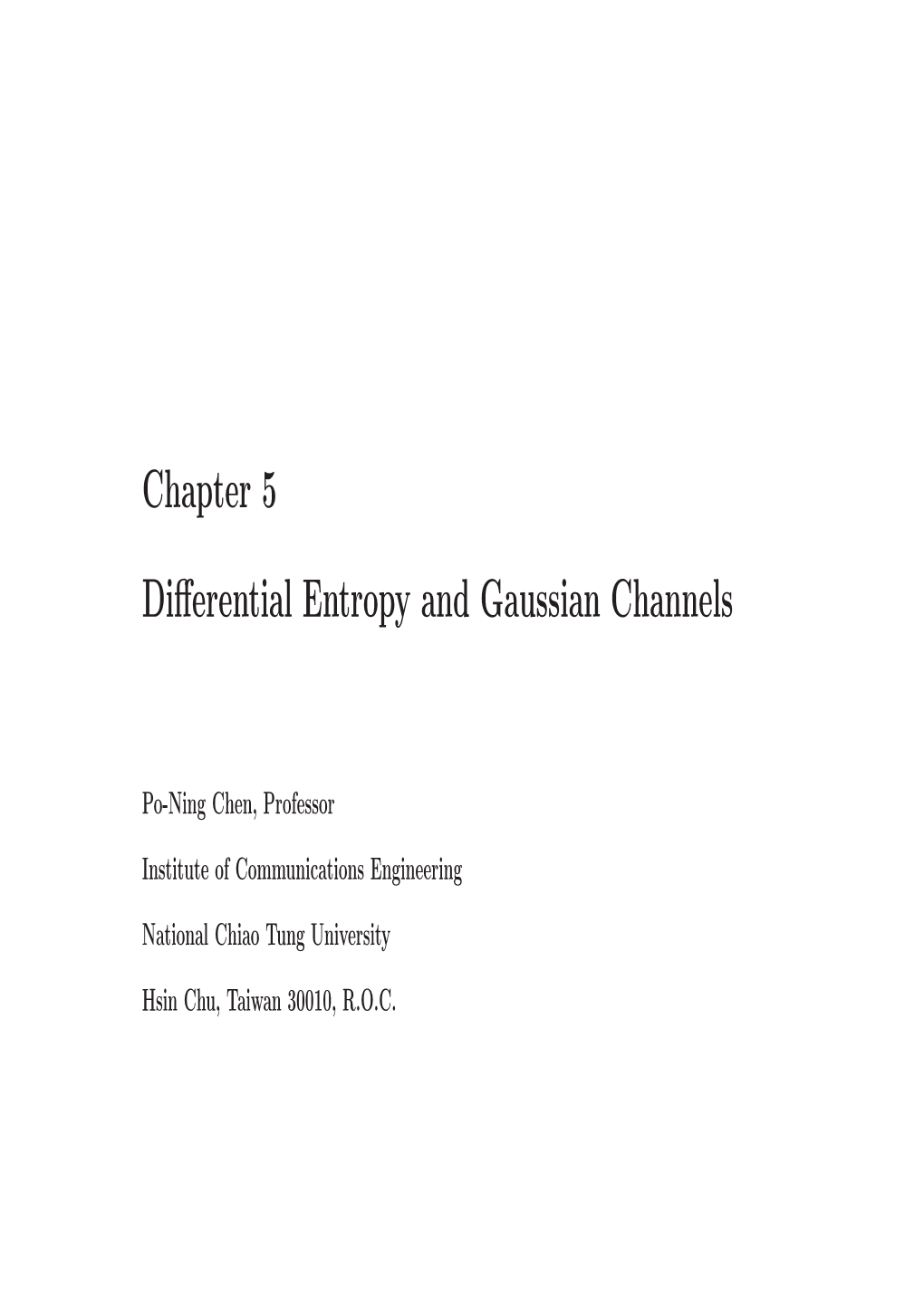 Chapter 5 Differential Entropy and Gaussian Channels