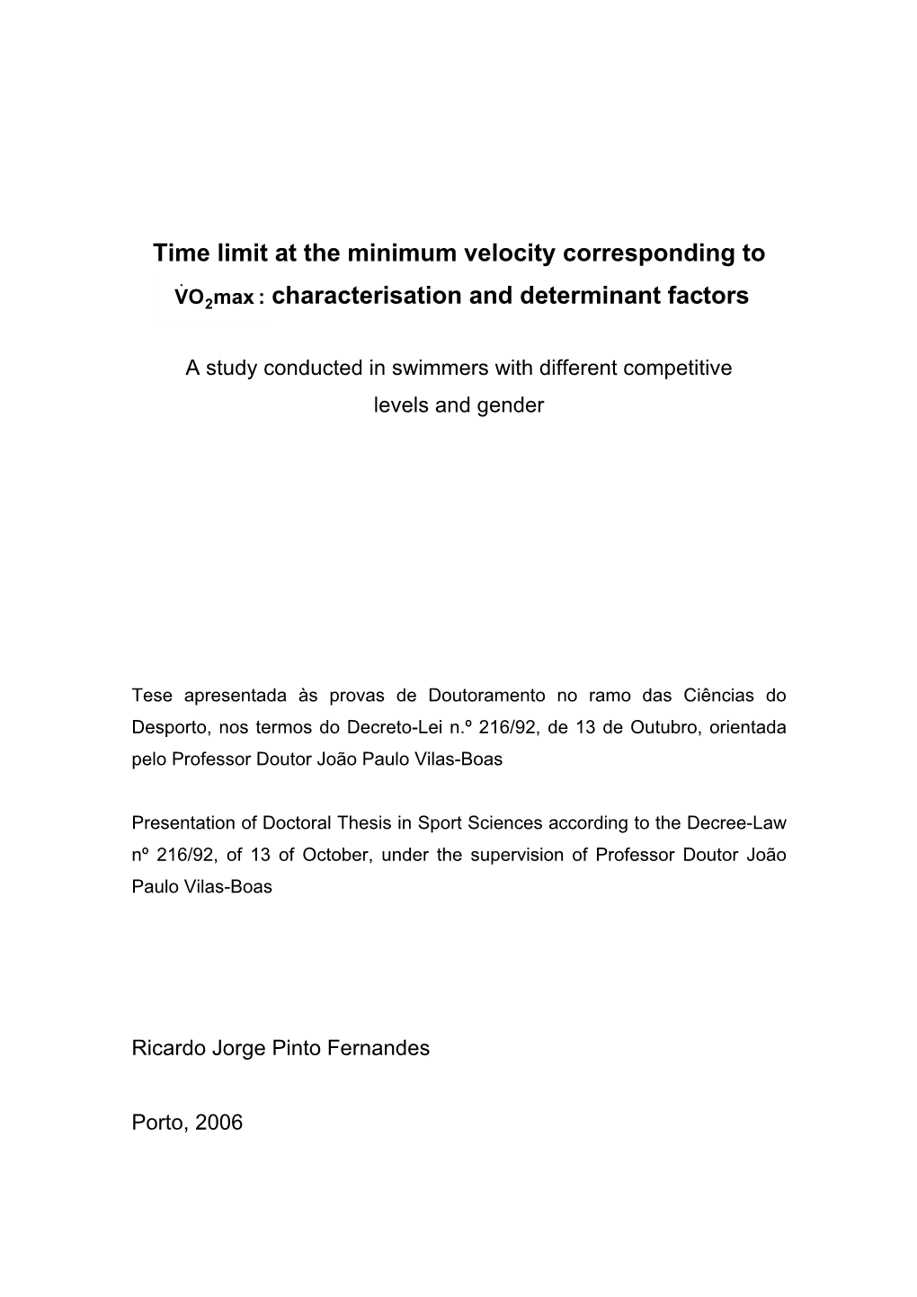 Time Limit at the Minimum Velocity Corresponding to Characterisation