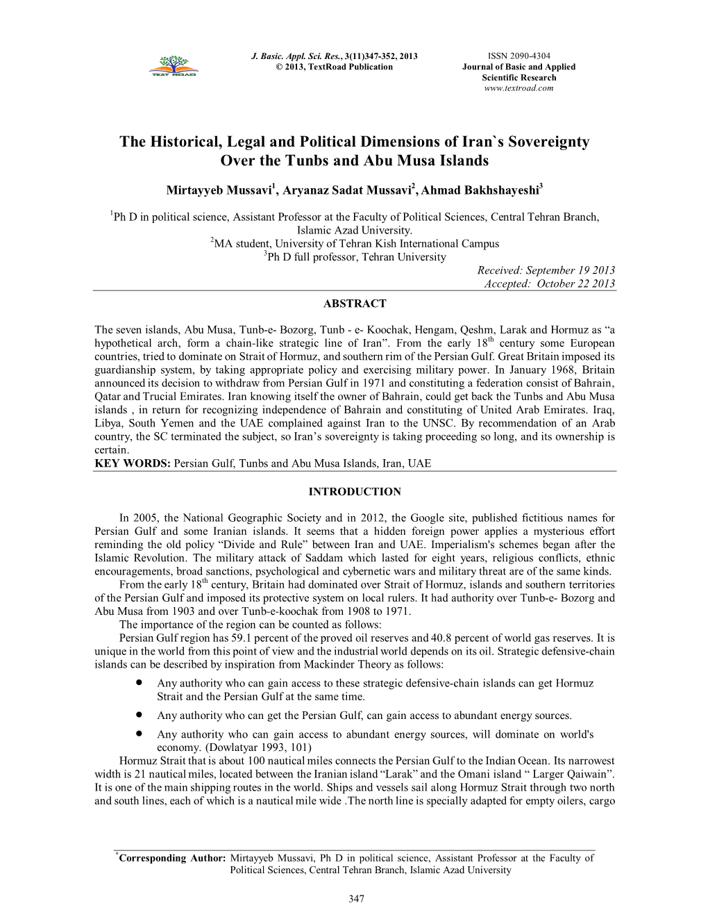 The Historical, Legal and Political Dimensions of Iran`S Sovereignty Over the Tunbs and Abu Musa Islands