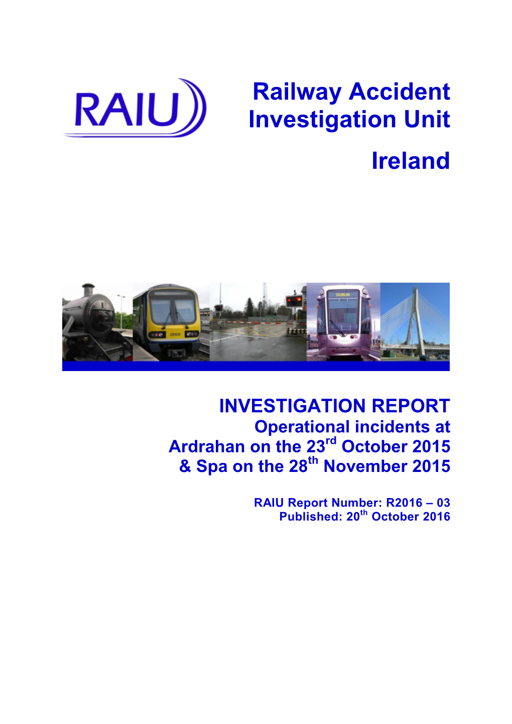 Railway Accident Investigation Unit Ireland INVESTIGATION REPORT