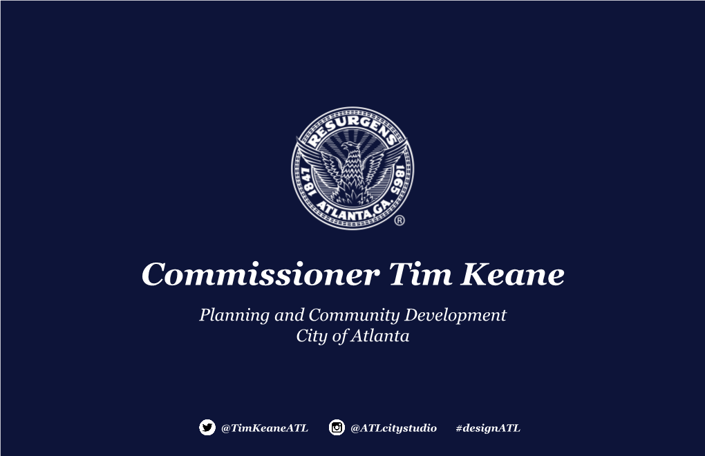 Commissioner Tim Keane Planning and Community Development City of Atlanta