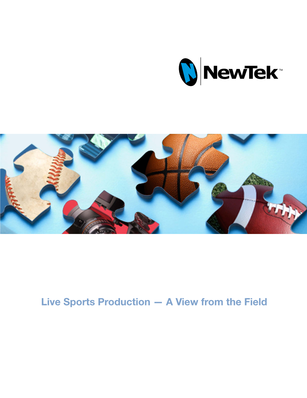 Live Sports Production ­— a View from the Field Live Sports Production – a View from the Field