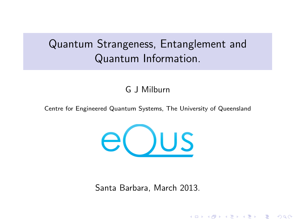 Quantum Strangeness, Entanglement and Quantum Information