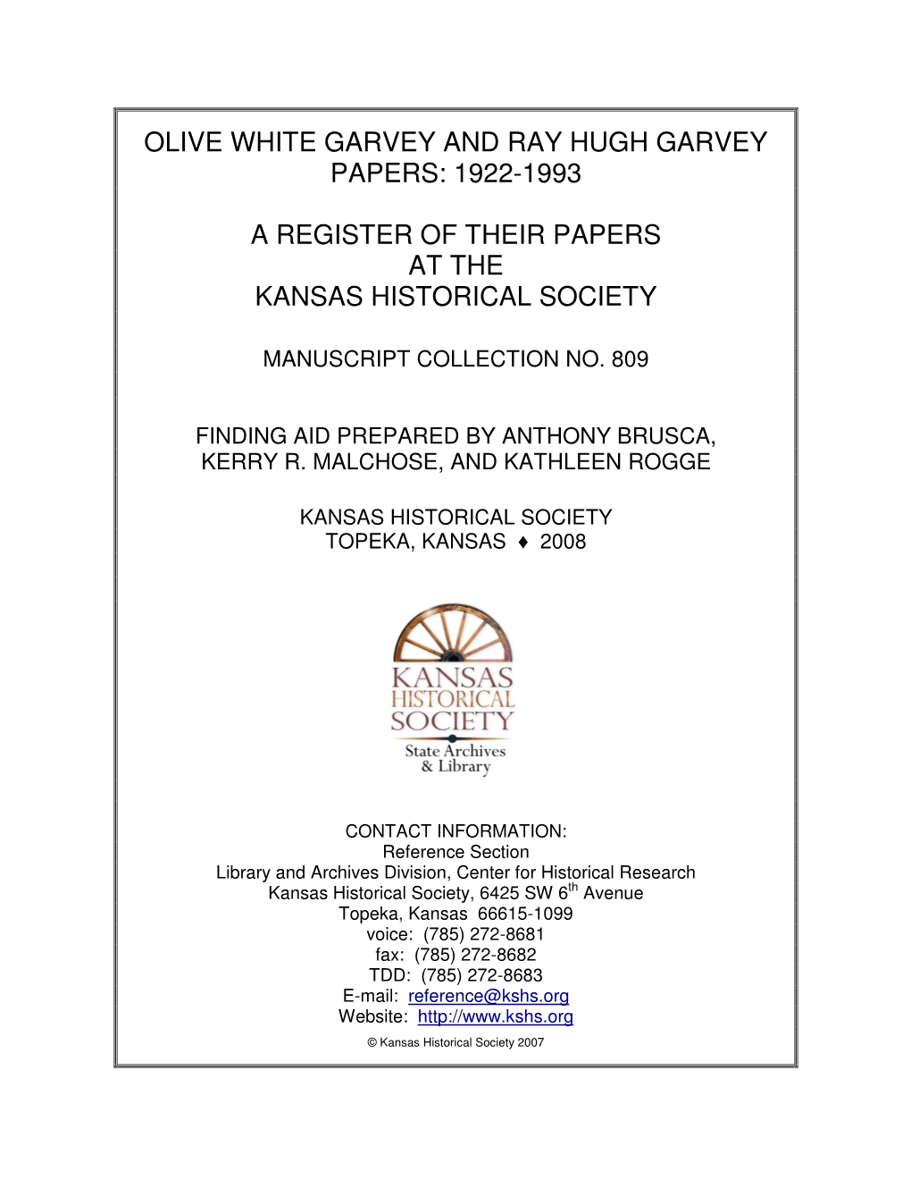 Olive White Garvey and Ray Hugh Garvey Papers: 1922-1993 a Register of Their Papers at the Kansas Historical Society