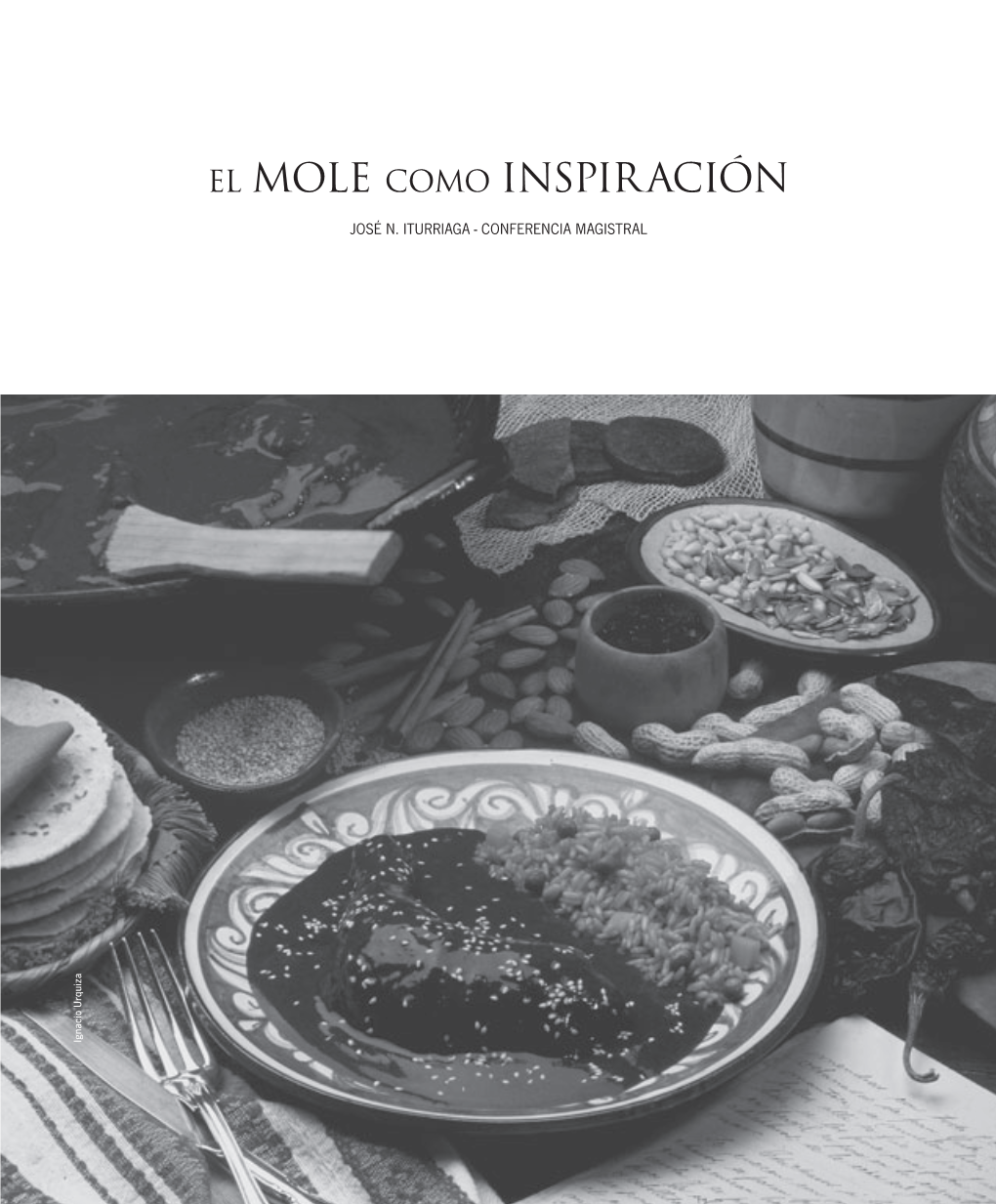 El Mole Como Inspiración