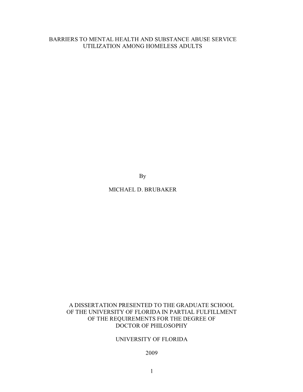 Barriers to Mental Health and Substance Abuse Service Utilization Among Homeless Adults