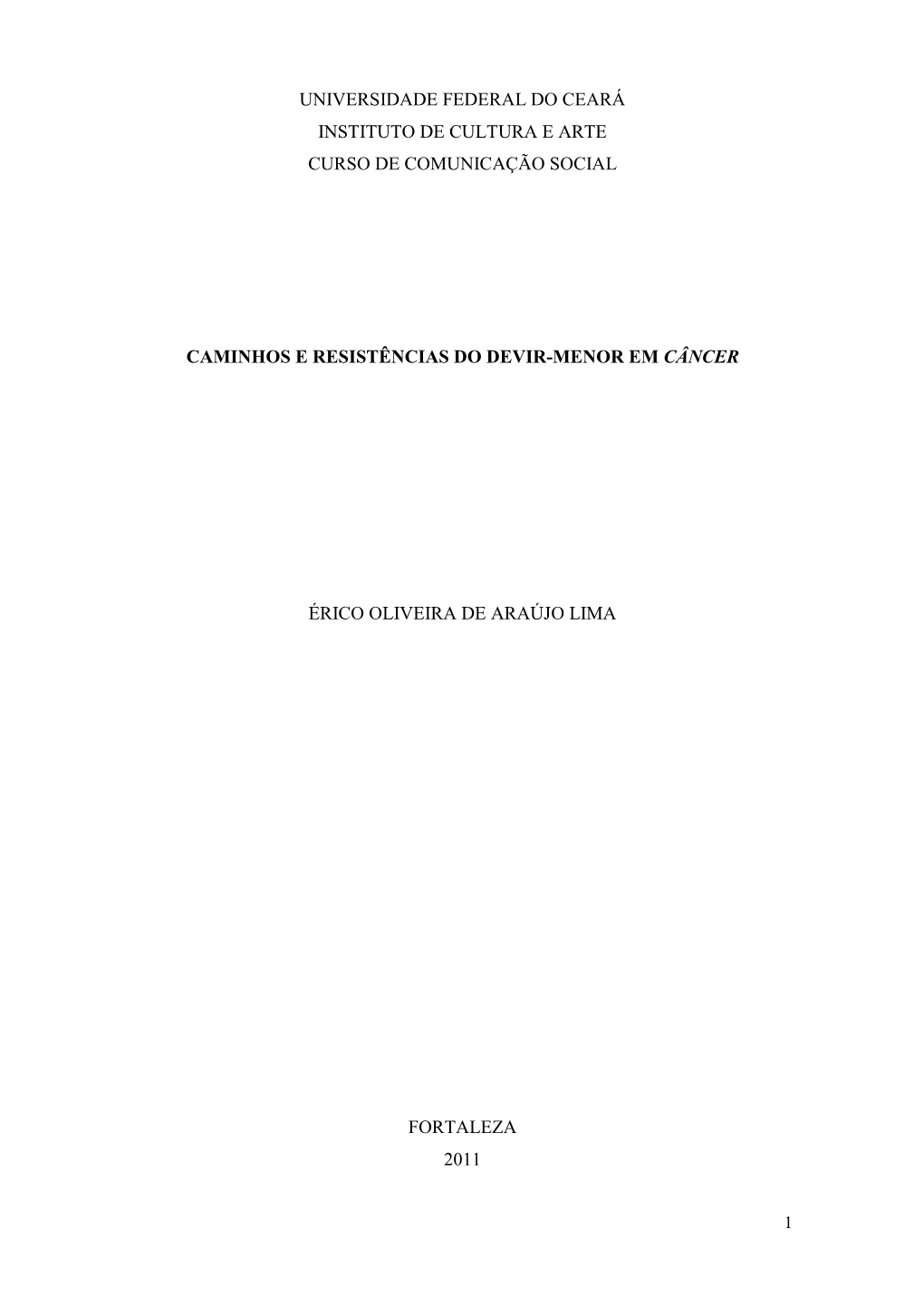 Universidade Federal Do Ceará Instituto De Cultura E Arte Curso De Comunicação Social