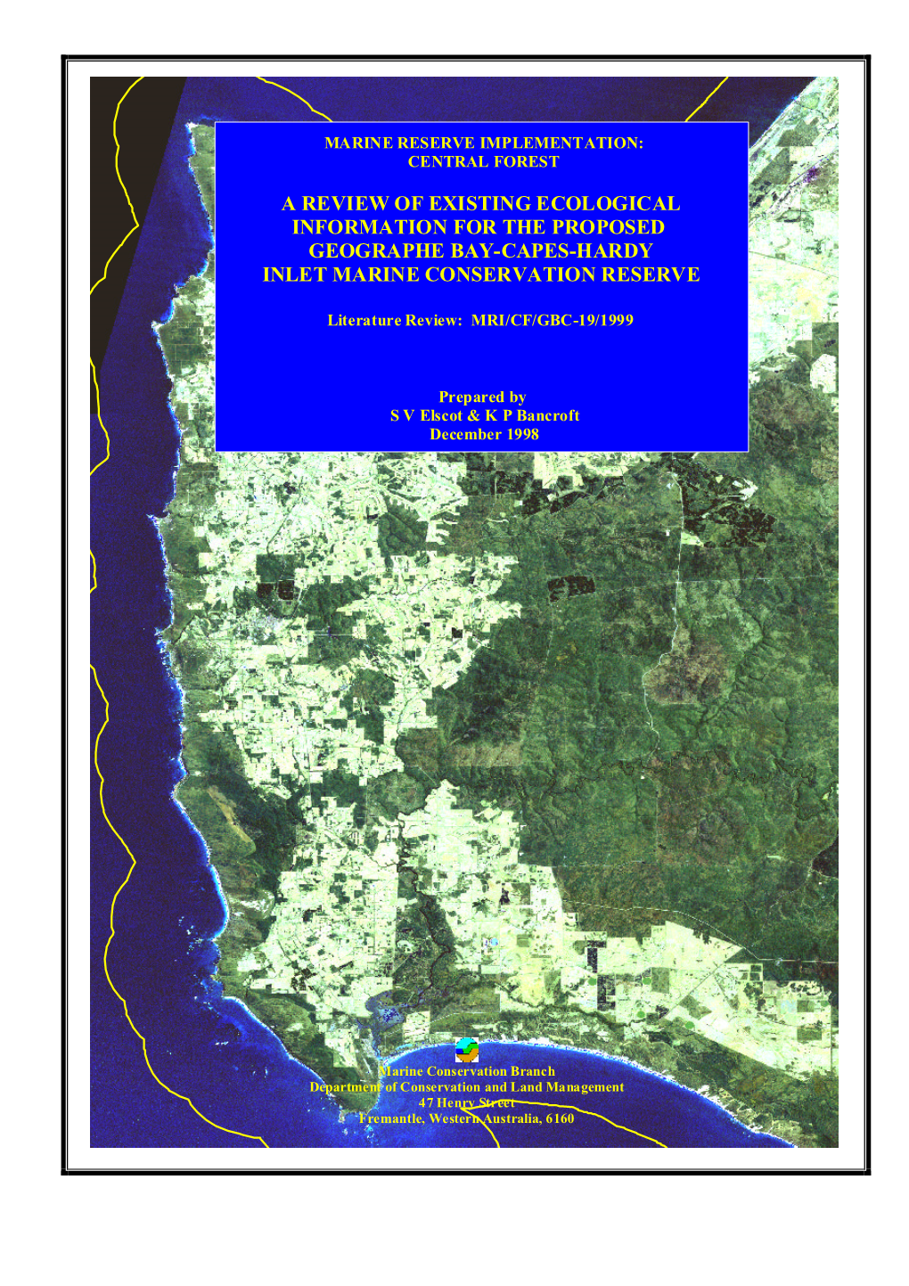 A Review of Existing Ecological Information for the Proposed Geographe Bay-Capes-Hardy Inlet Marine Conservation Reserve