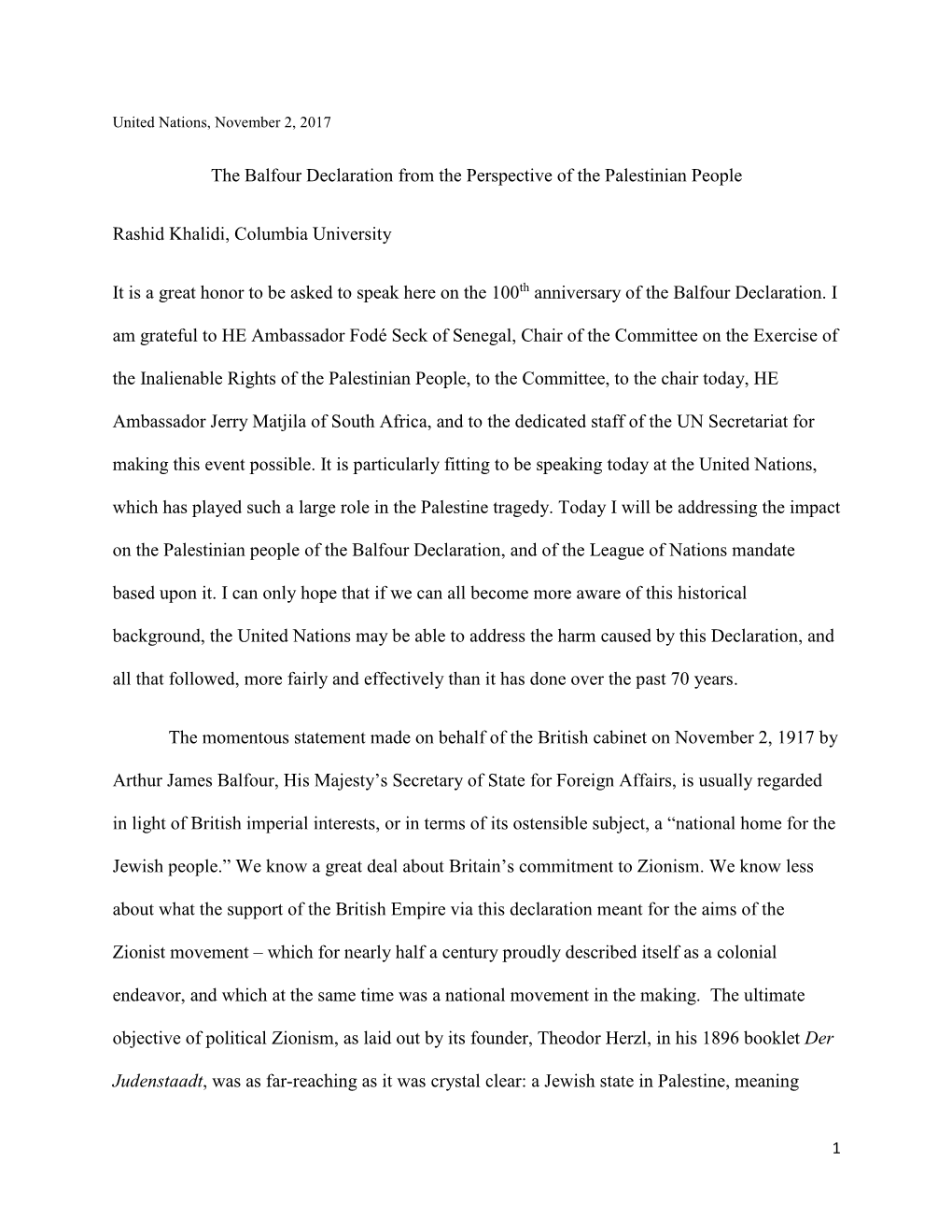 The Balfour Declaration from the Perspective of the Palestinian People Rashid Khalidi, Columbia University It Is a Great Honor T