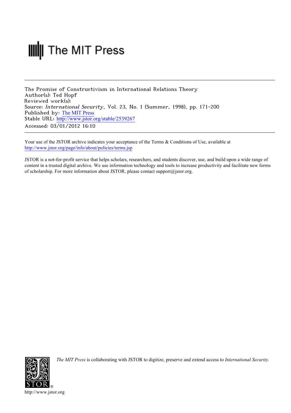 The Promise of Constructivism in International Relations Theory Author(S): Ted Hopf Reviewed Work(S): Source: International Security, Vol