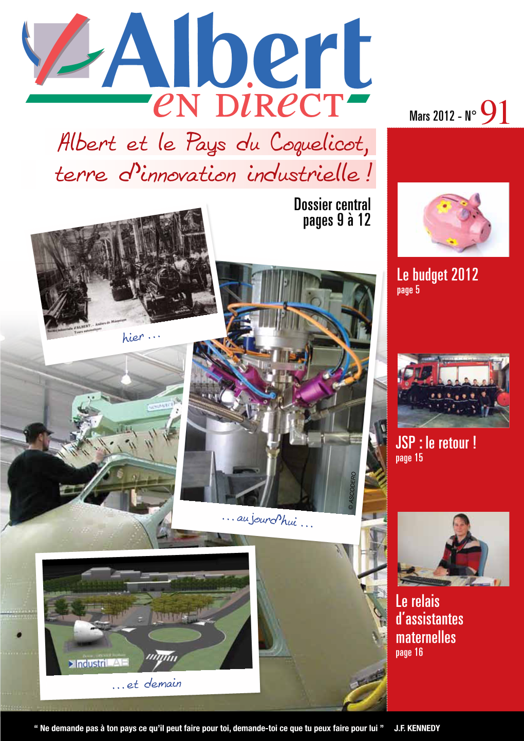 Albert Et Le Pays Du Coquelicot, Terre D’Innovation Industrielle Dossier Central Pages 9 À 12