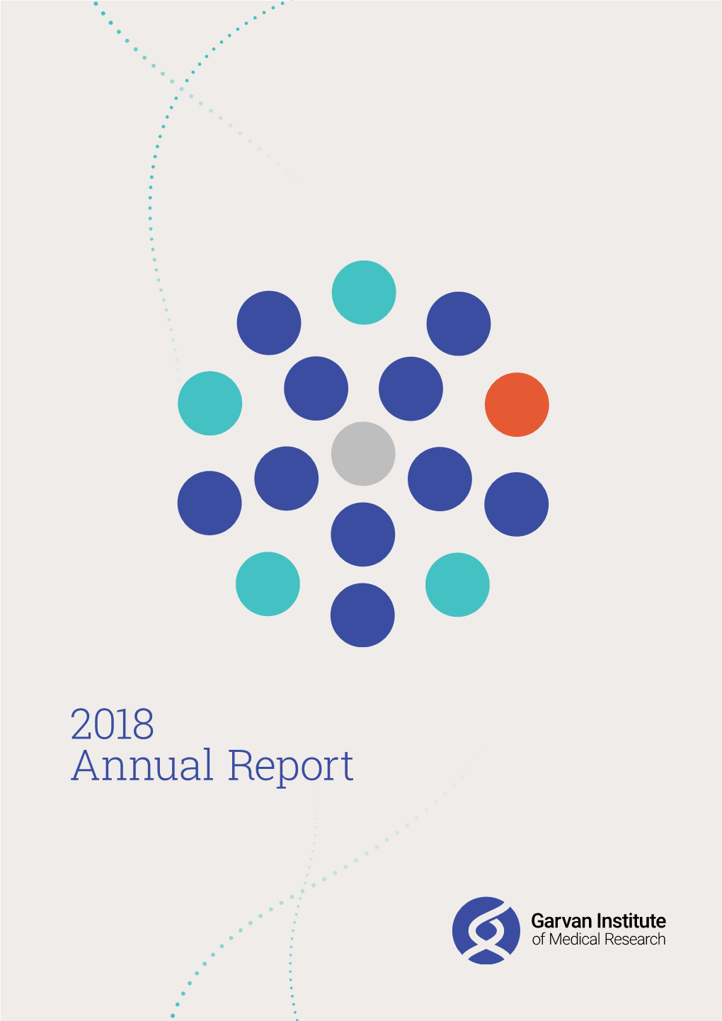 2018 Annual Report 2018 Our Year of Big Thinking, Collaboration and Discovery