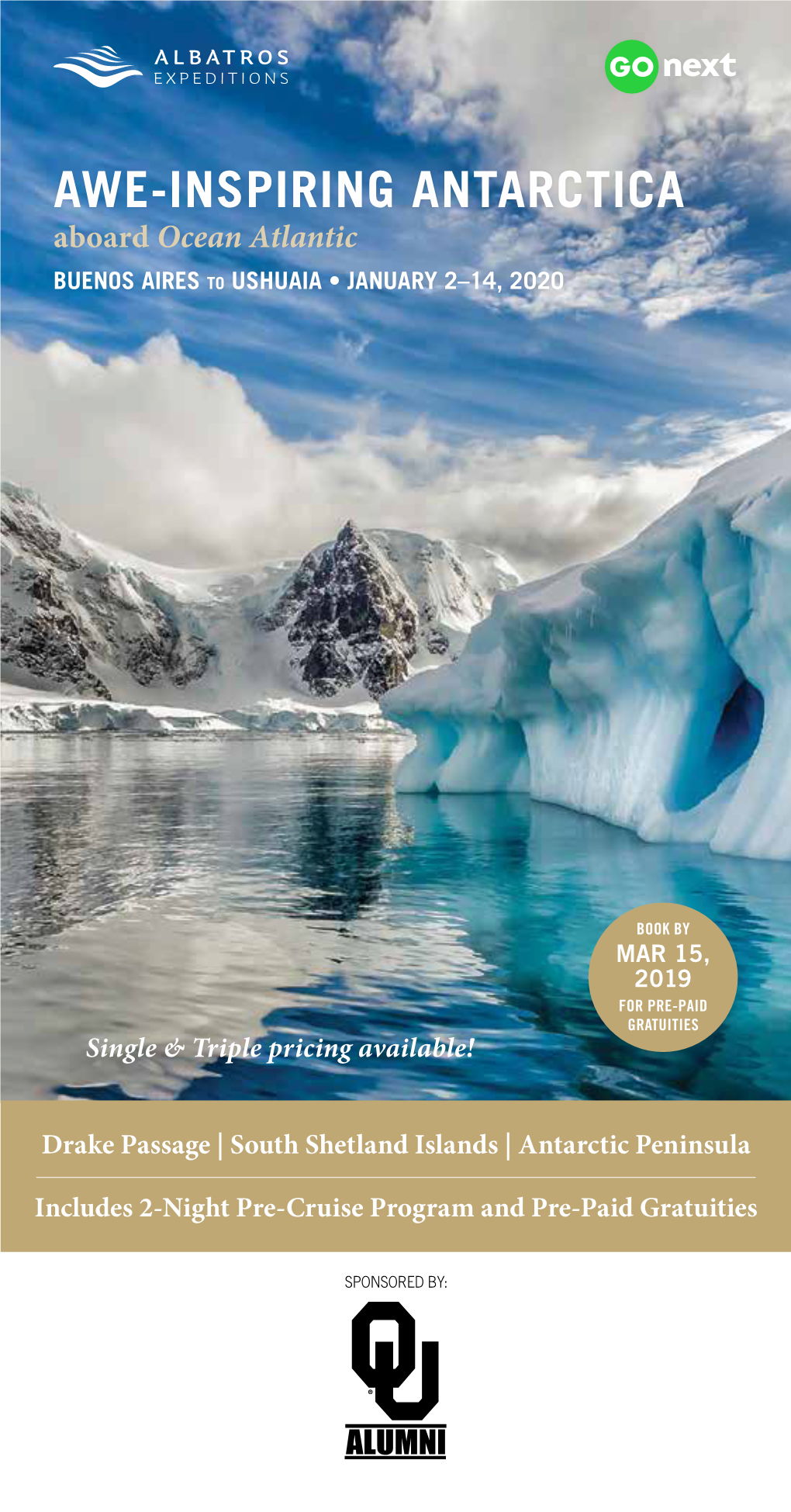 AWE-INSPIRING ANTARCTICA Aboard Ocean Atlantic BUENOS AIRES to USHUAIA • JANUARY 2–14, 2020