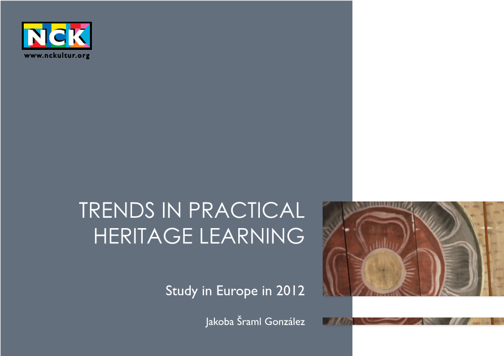 Trends in Practical Heritage Learning