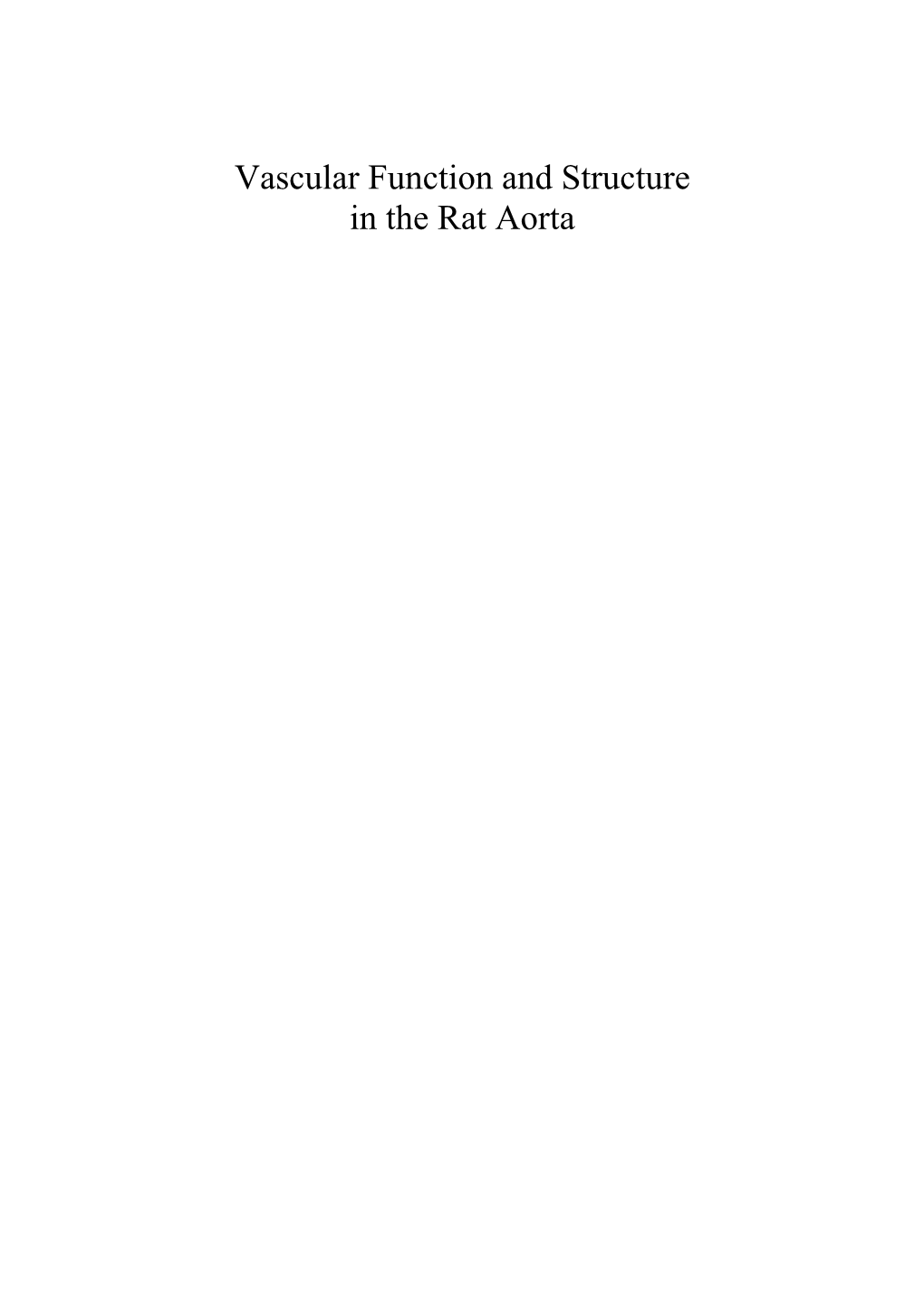 Vascular Function and Structure in the Rat Aorta