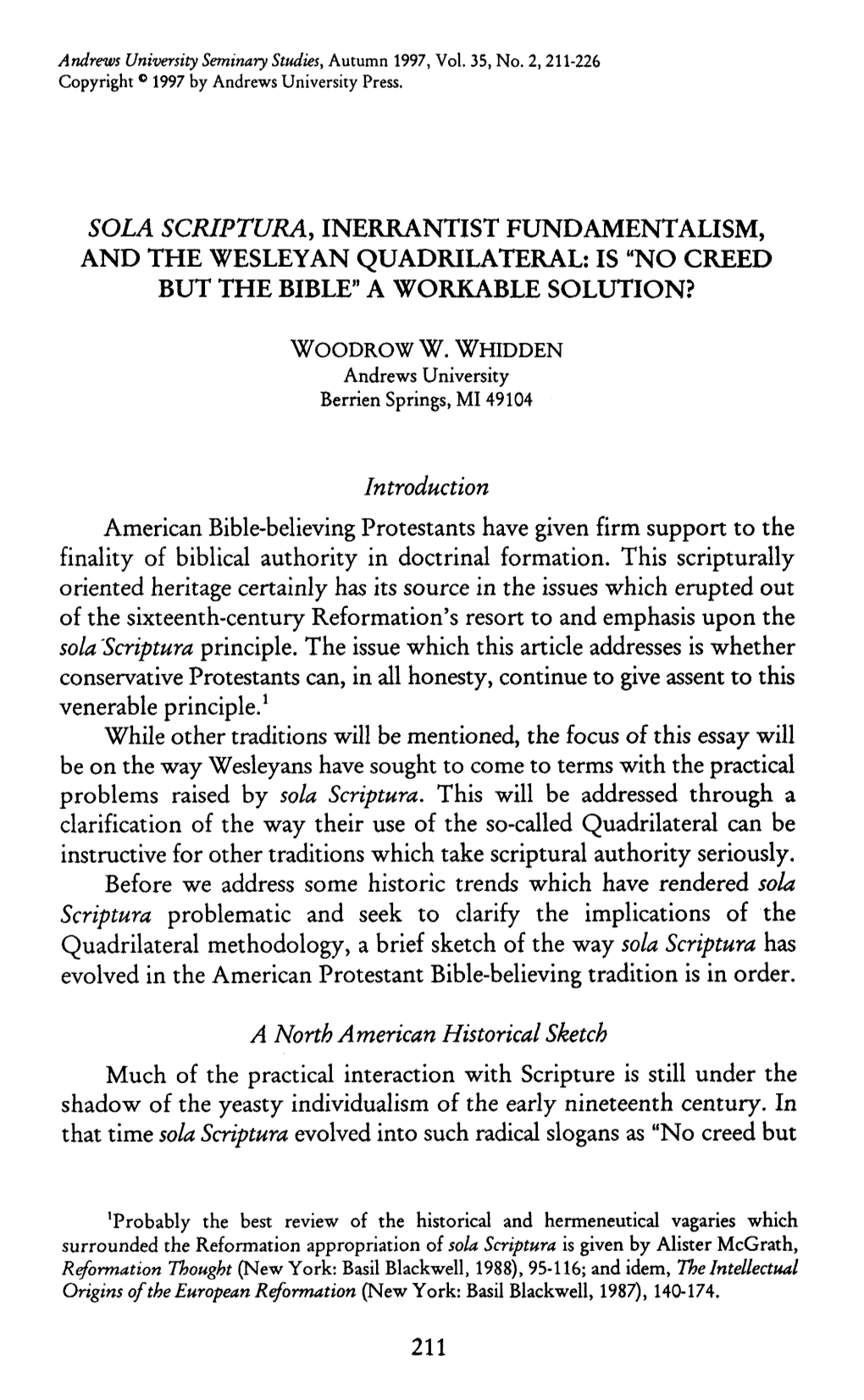 SOLA SCRIPTURA, INERRANTIST FUNDAMENTALISM, and the WESLEYAN QUADRILATERAL: IS "NOCREED but the Biblena WORKABLE SOLUTION?