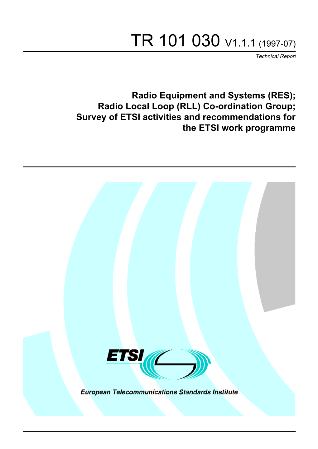 TR 101 030 V1.1.1 (1997-07) Technical Report