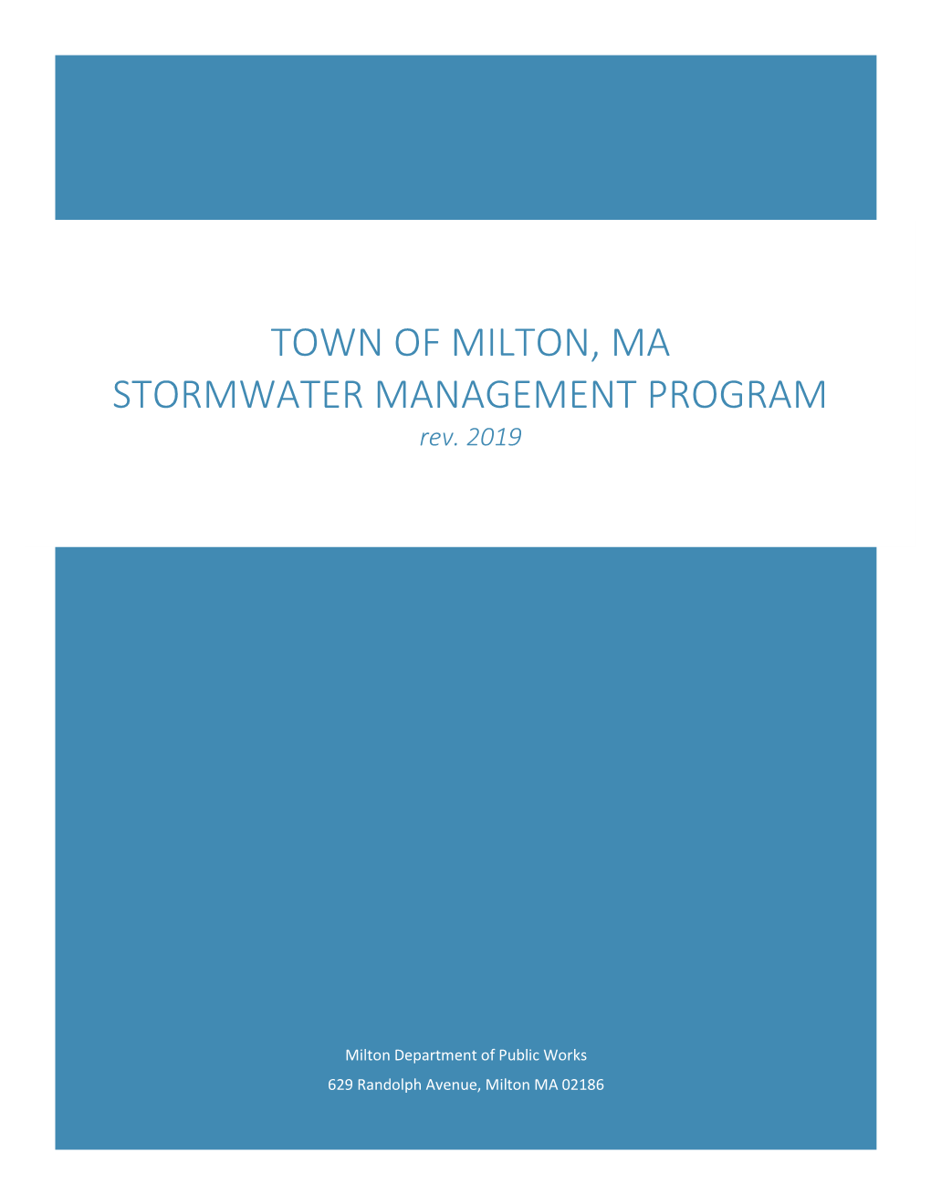 TOWN of MILTON, MA STORMWATER MANAGEMENT PROGRAM Rev