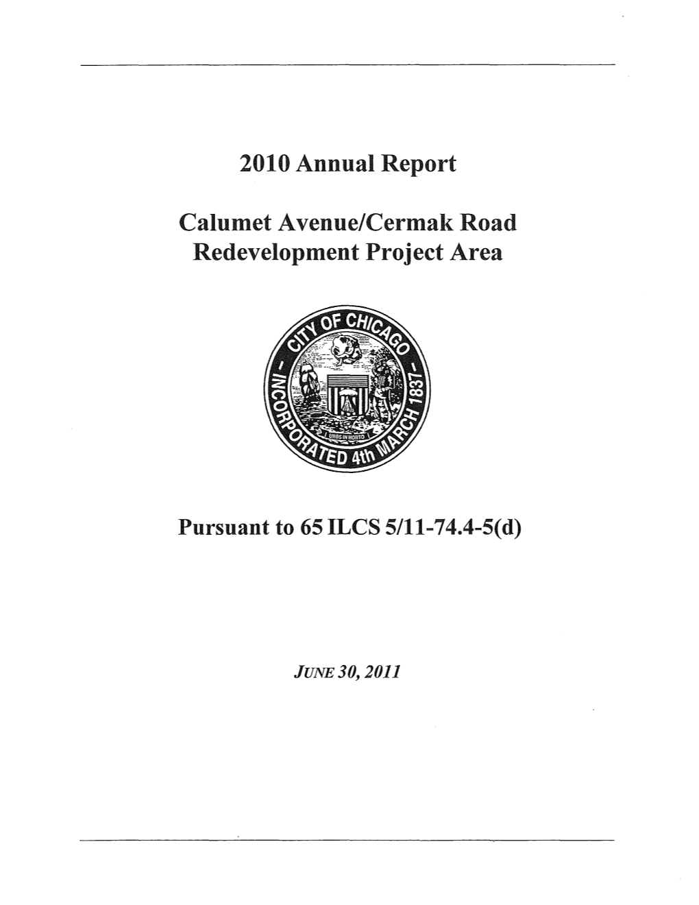 2010 Annual Report Calumet Avenue/Cermak Road Redevelopment Project Area