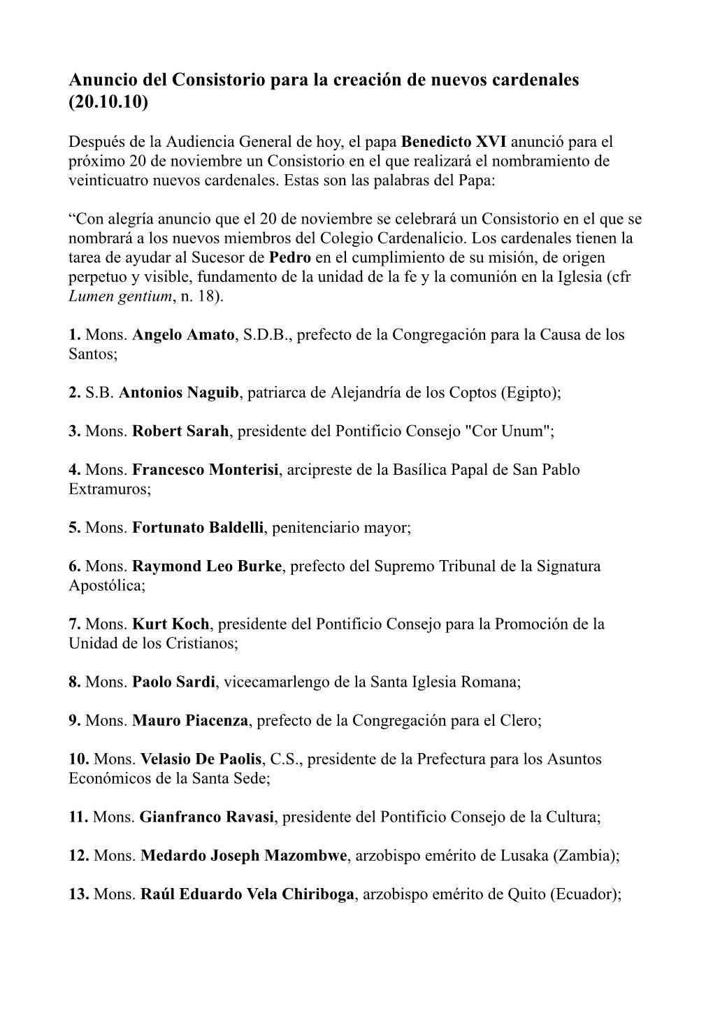 Anuncio Del Consistorio Para La Creación De Nuevos Cardenales (20.10.10)