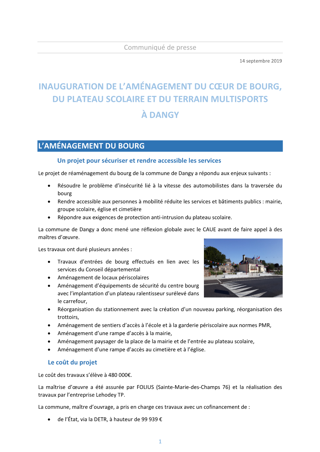 Inauguration De L'aménagement Du Cœur De