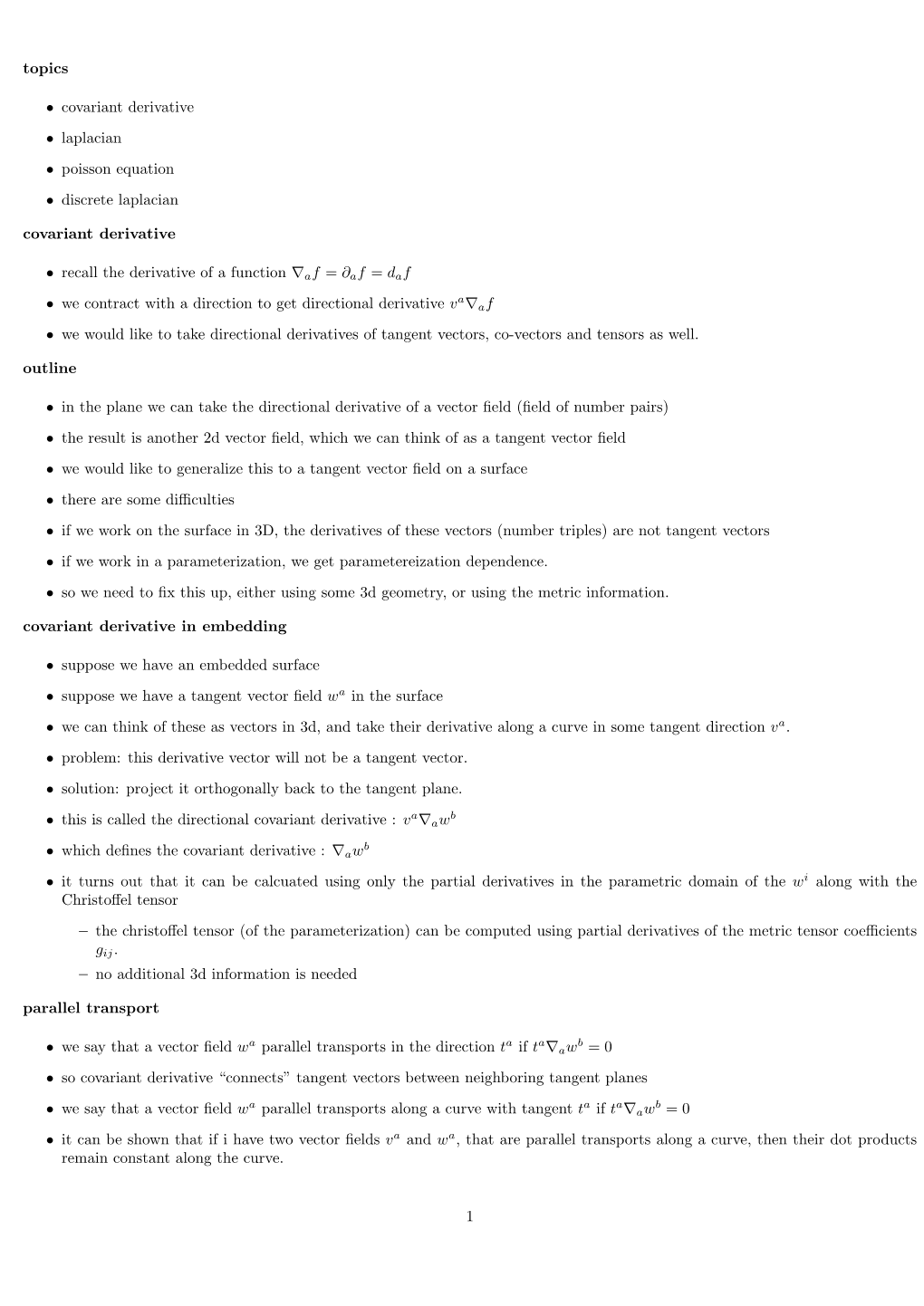 Topics • Covariant Derivative • Laplacian • Poisson Equation • Discrete Laplacian Covariant Derivative • Recall the De