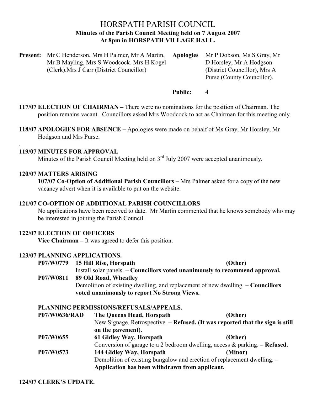 Minutes of the Parish Council Meeting Held on 7 August 2007 at 8Pm in HORSPATH VILLAGE HALL