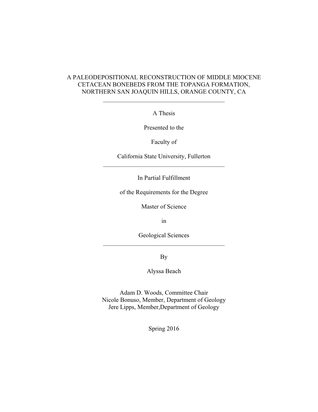 A Paleodepositional Reconstruction of Middle Miocene Cetacean Bonebeds from the Topanga Formation, Northern San Joaquin Hills, Orange County, Ca ______