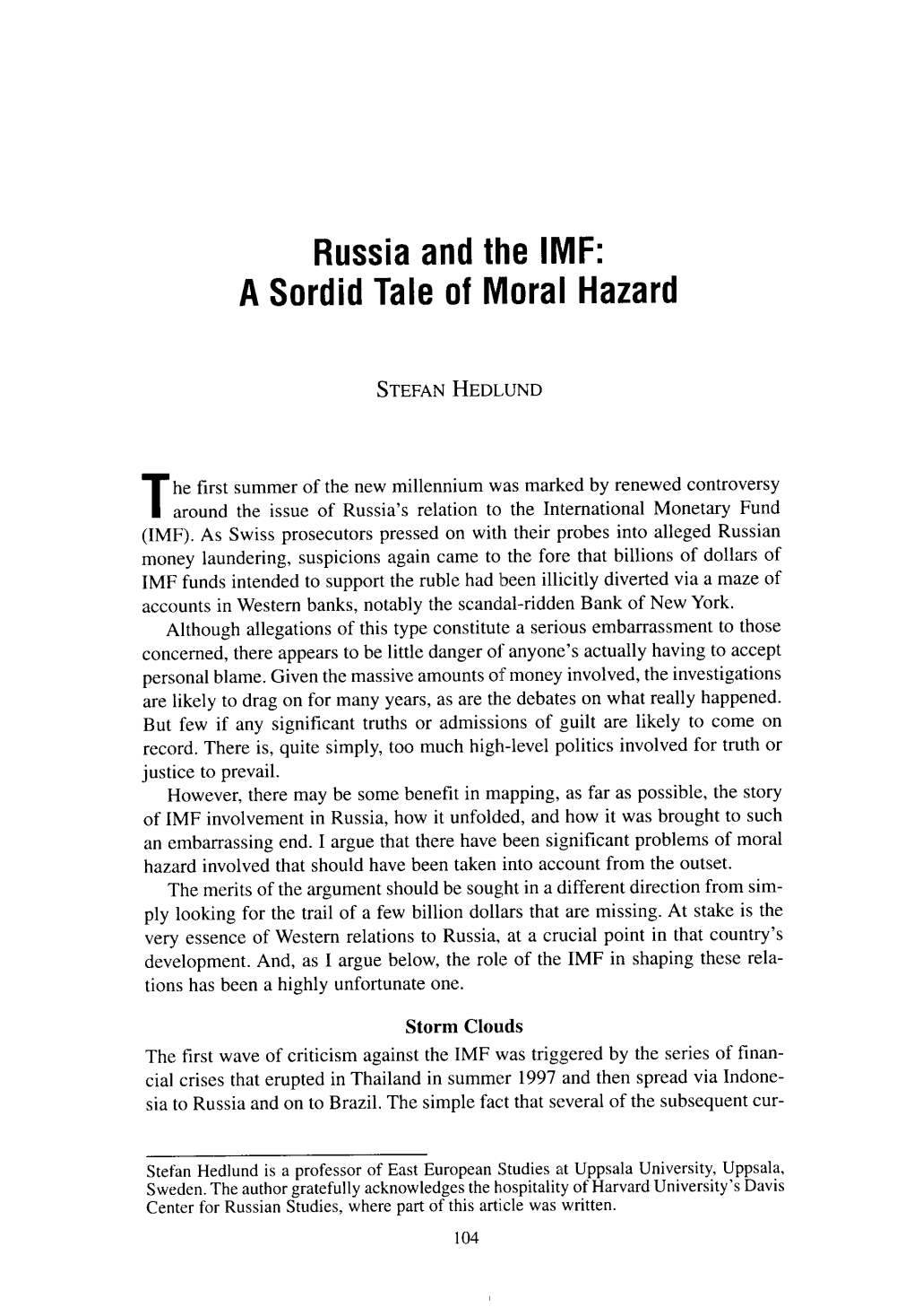 Russia and the IMF: a Sordid Tale of Moral Hazard